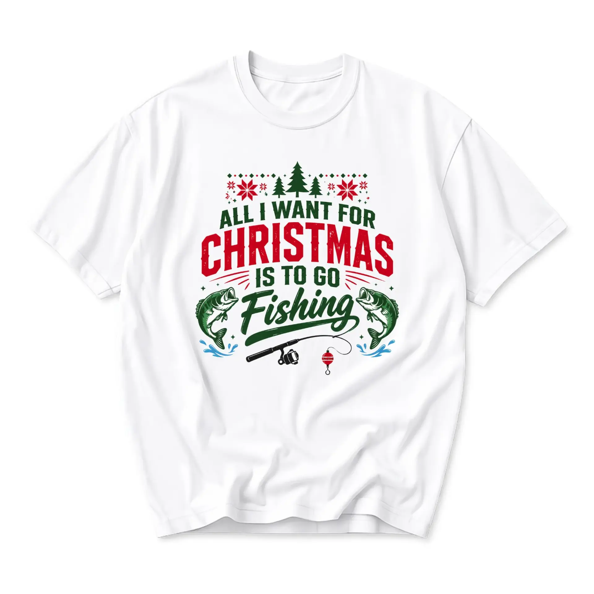 Funny Shirt All I Want for Christmas Is to Go Fishing Graphic Tee Unisex Holiday Season Sporty Apparel Casual Wear