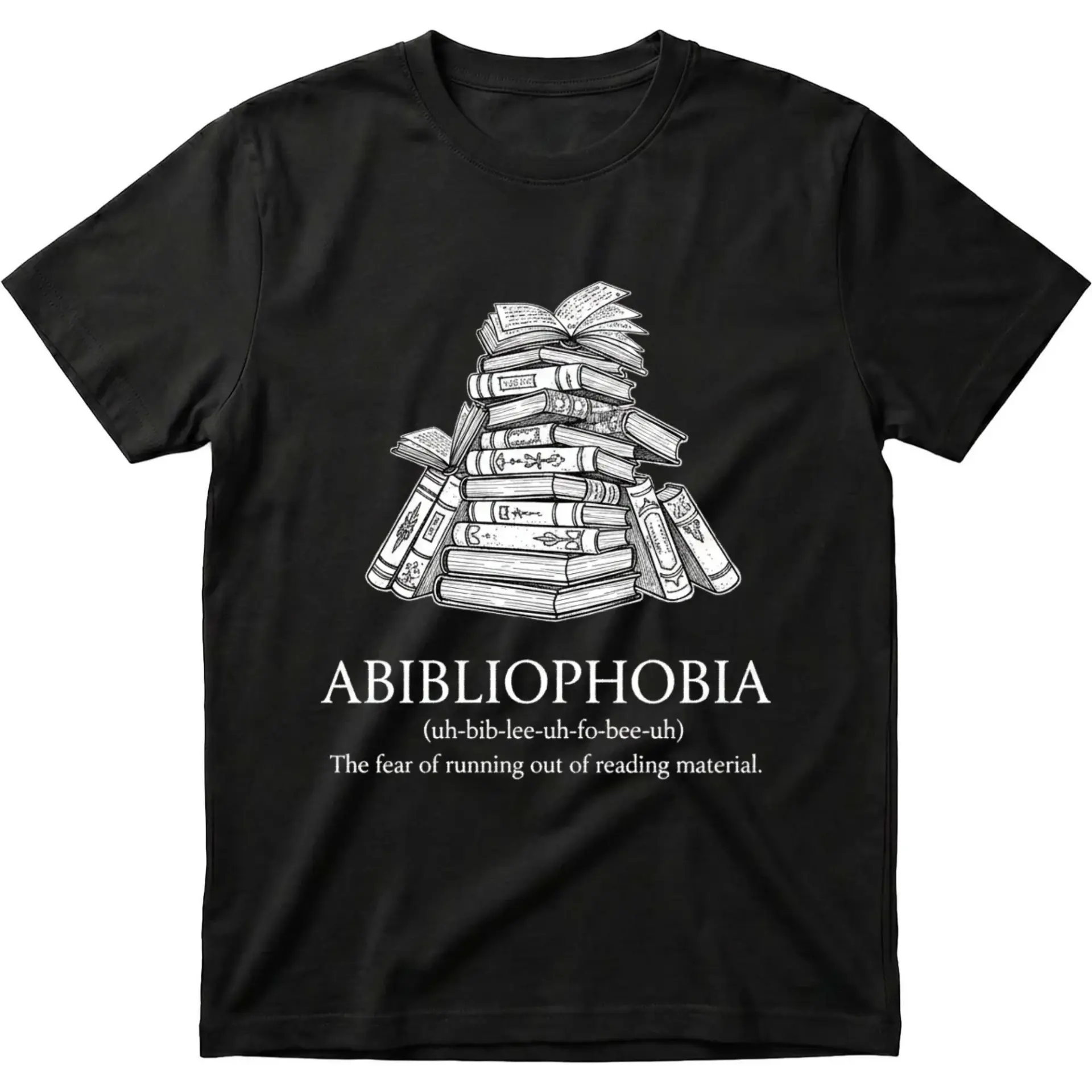 Graphic Tee Abibliophobia Funny Book Lover Unisex T-Shirt Reading Enthusiast Gift Casual Apparel Shirt