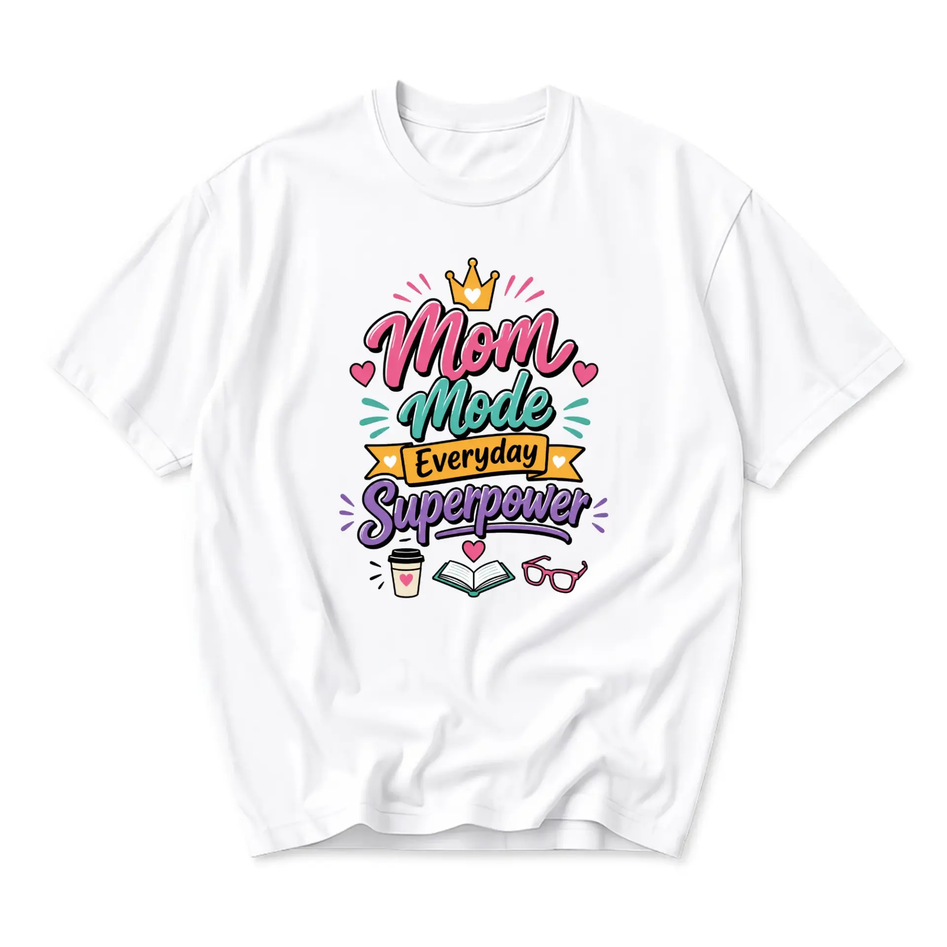 Funny Shirt Mom Mode Everyday Superpower Graphic Tee Unisex Crew Neck Casual Cotton Blend Short Sleeve Top