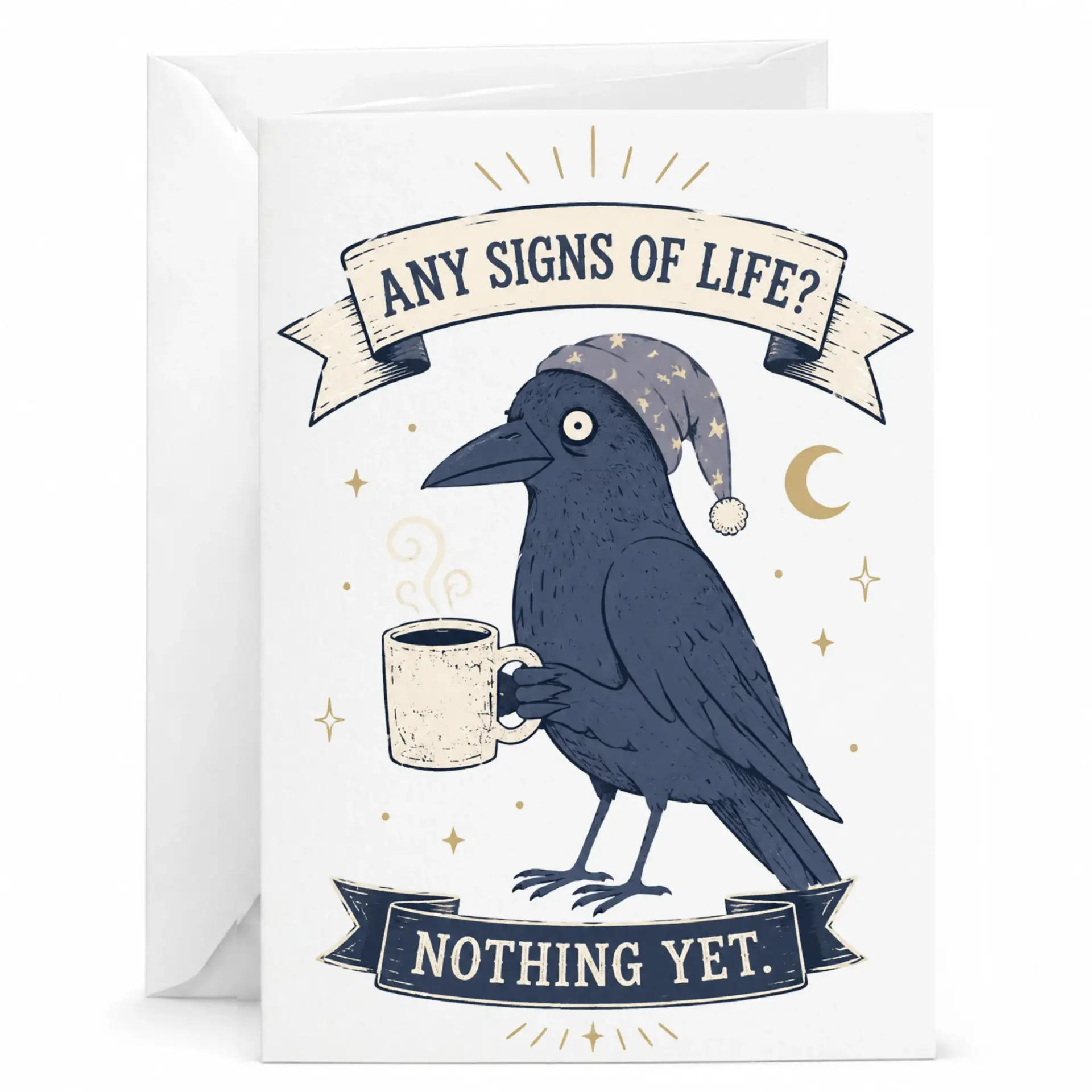 Funny Greeting Card Any Signs of Life yet Bird with Coffee Cup Illustration for Morning People Lovers