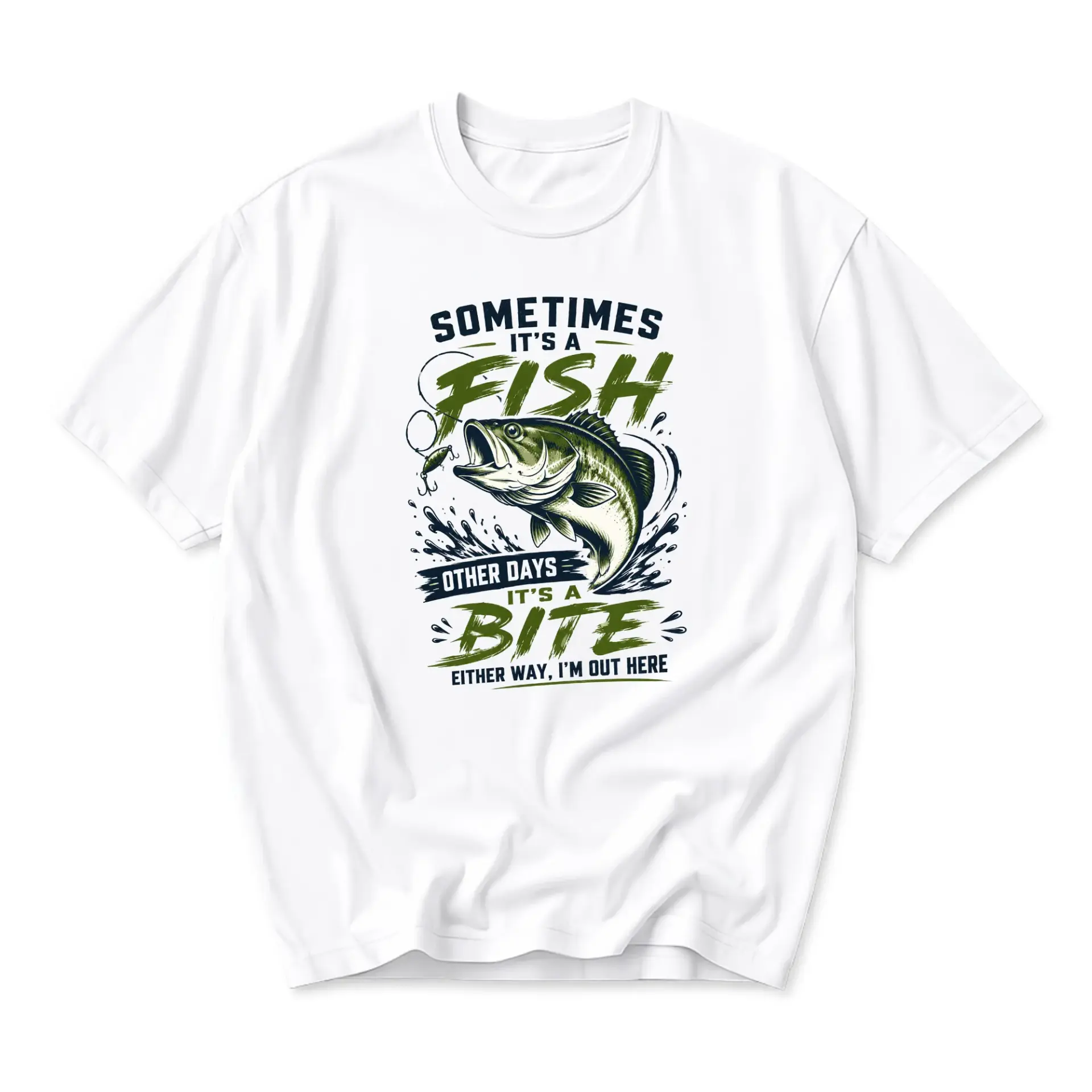 Funny Shirt Sometimes It Is a Fish Other Days It Is a Bite Fishing Lover