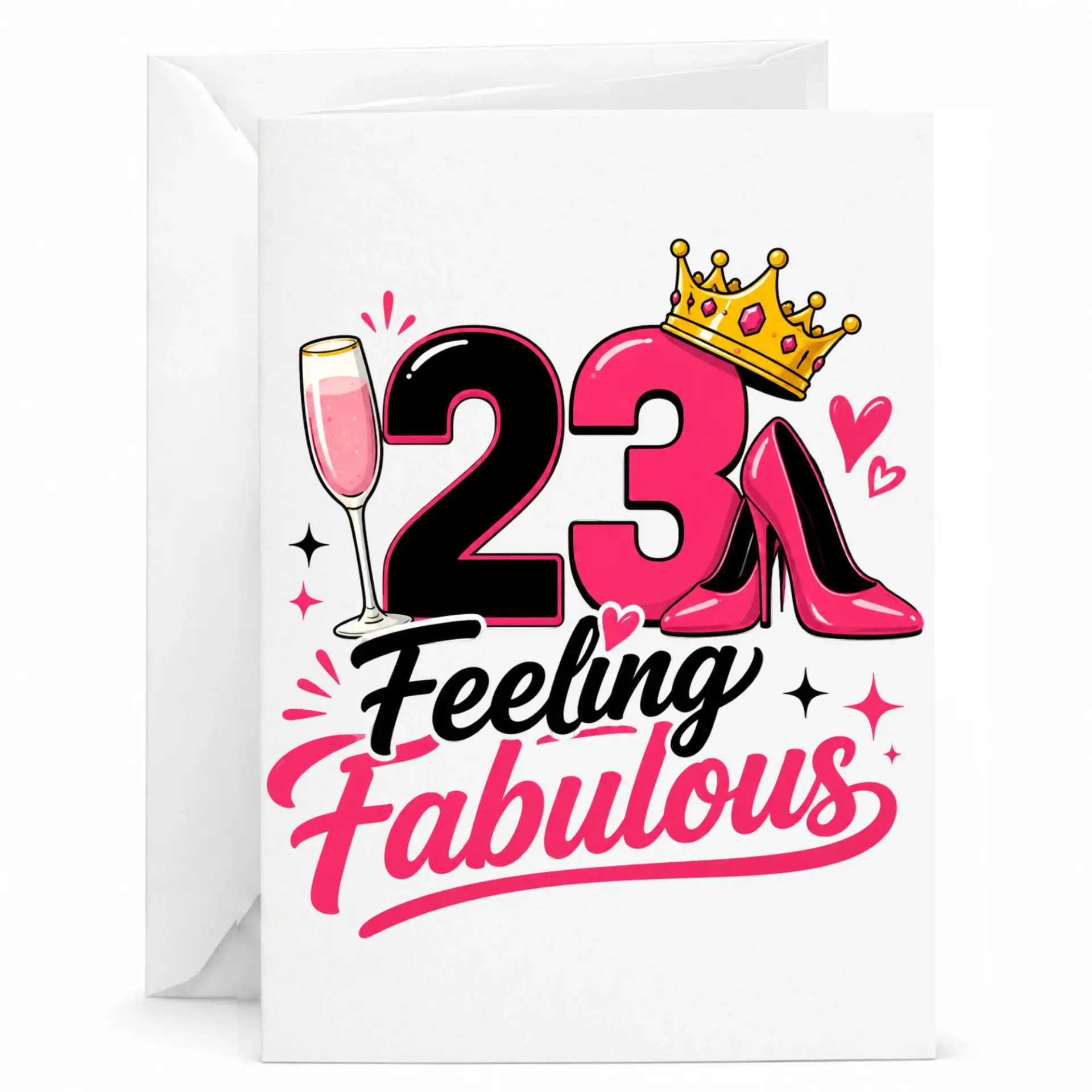 Birthday Card 23 Feeling Fabulous Greeting Card for Her Pink High Heels Crown Champagne Glass Illustration 5x7 Inches