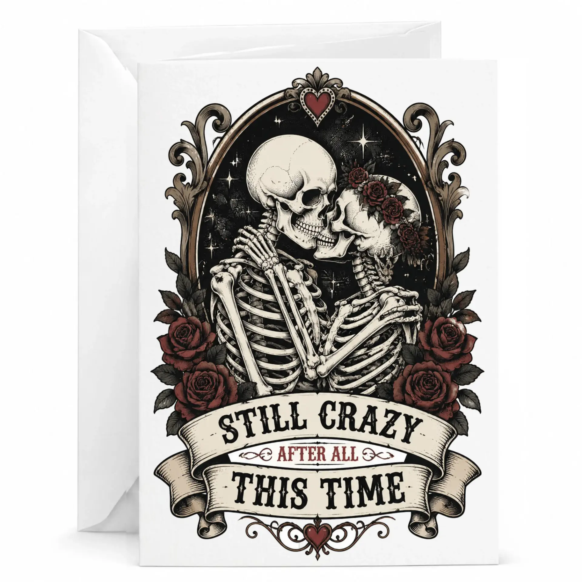 Funny Romantic Greeting Card Still Crazy After All This Time Gothic Skeleton Lovers Illustration for Anniversary