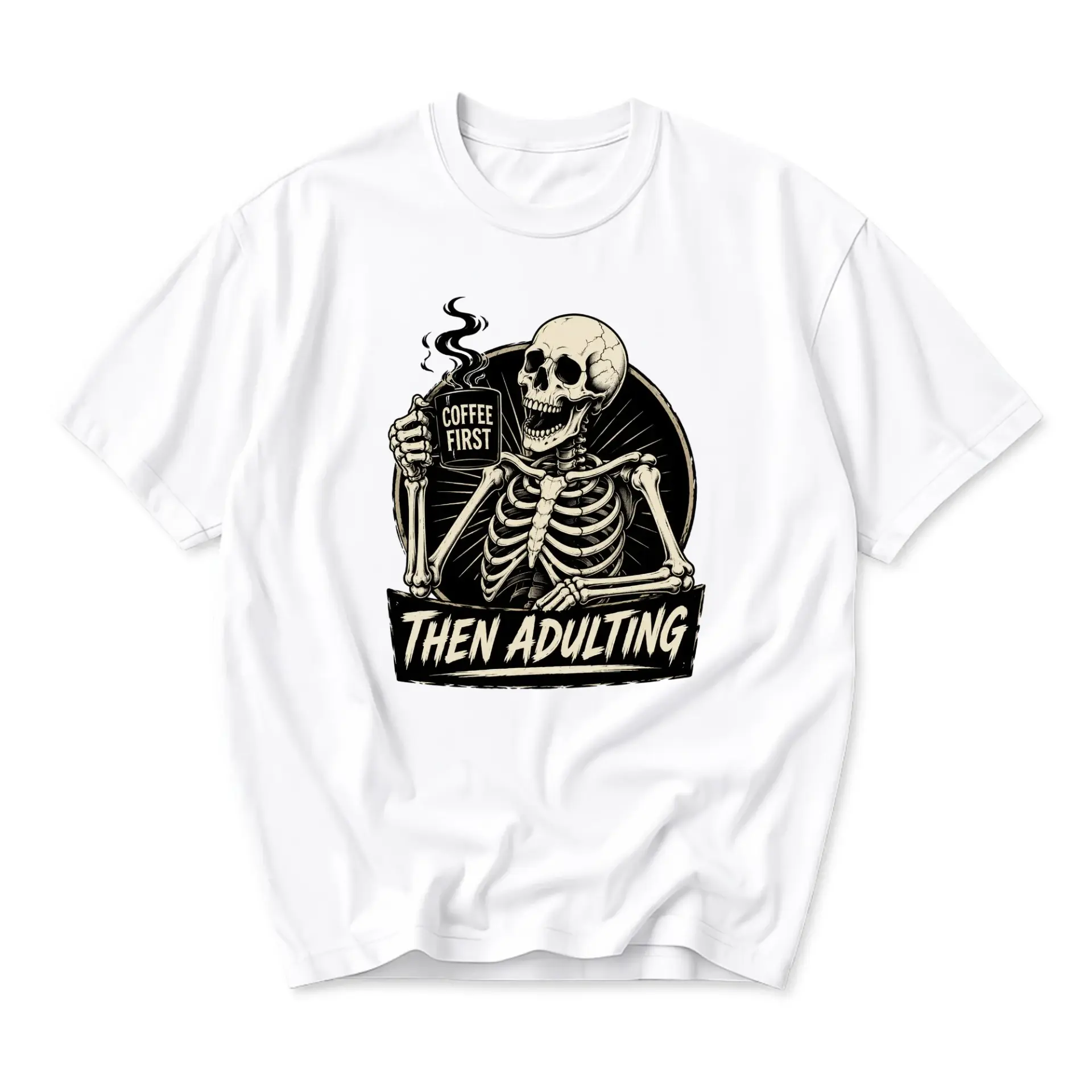Funny Shirt Coffee First Then Adulting Skeleton Graphic Tee Unisex Crew Neck Casual Cotton Blend Soft Print Top