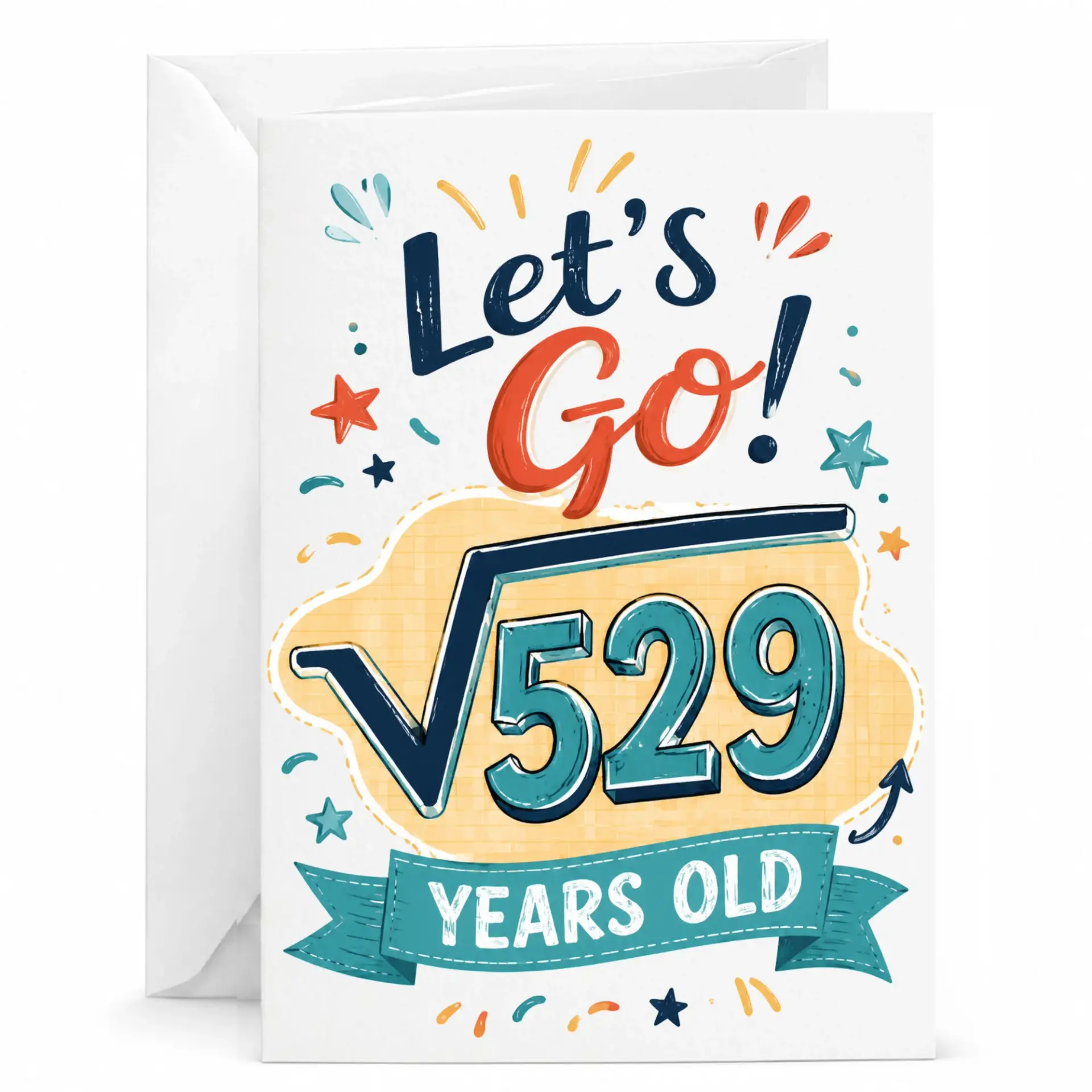 Funny Birthday Card Mathematical Pun Let's Go Square Root of 529 Years Old Greeting Card for Math Lovers