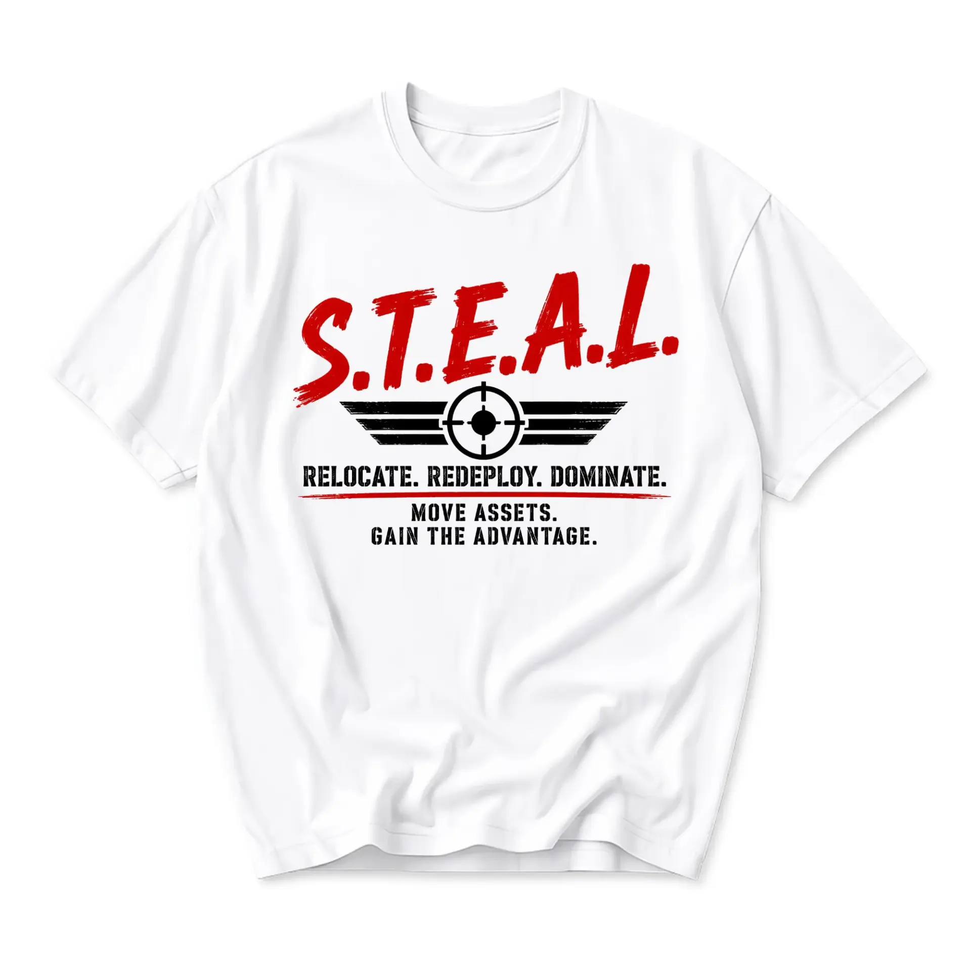Graphic Tee S.t.e.a.l. Relocate Redeploy Dominate Tactical Military Style Unisex Crew Neck Short Sleeve Cotton T-Shirt