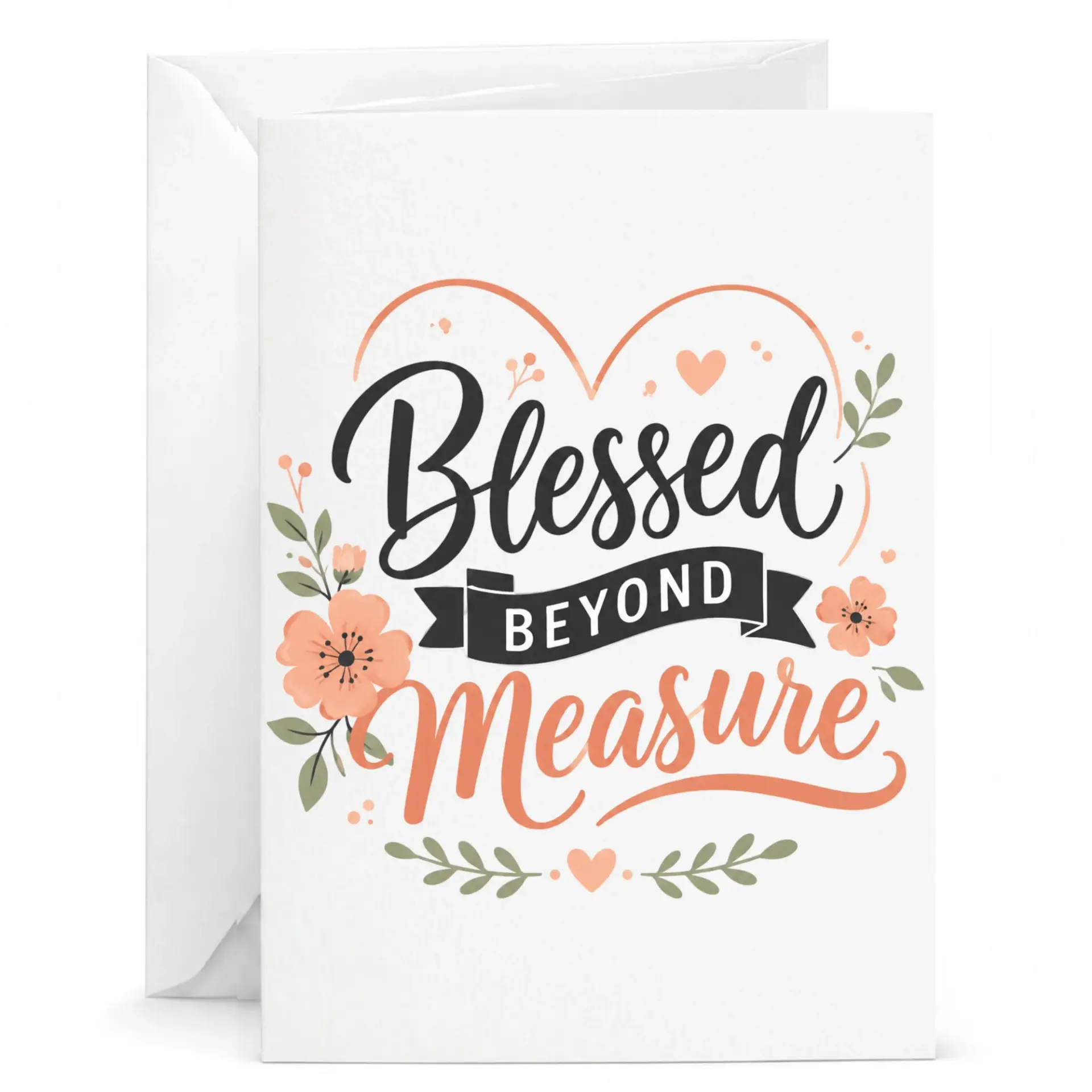 Blessed Beyond Measure Greeting Card with Floral Heart Illustration for Appreciation and Celebration 5x7 Inch Note