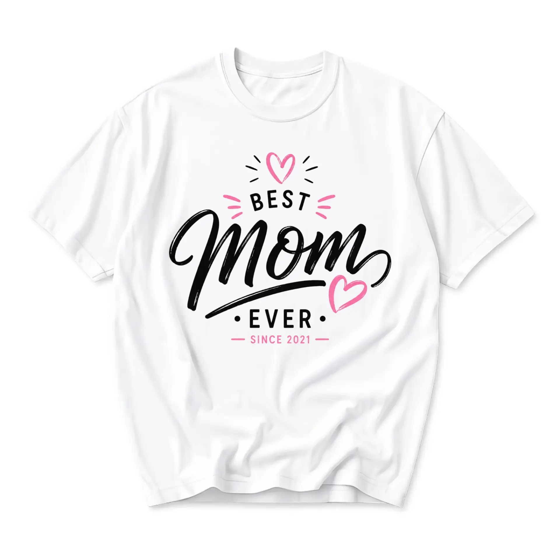 Funny Shirt Best Mom Ever Since 2021 Graphic Tee Unisex Crew Neck Casual Everyday Wear Soft Cotton Blend White T-Shirt
