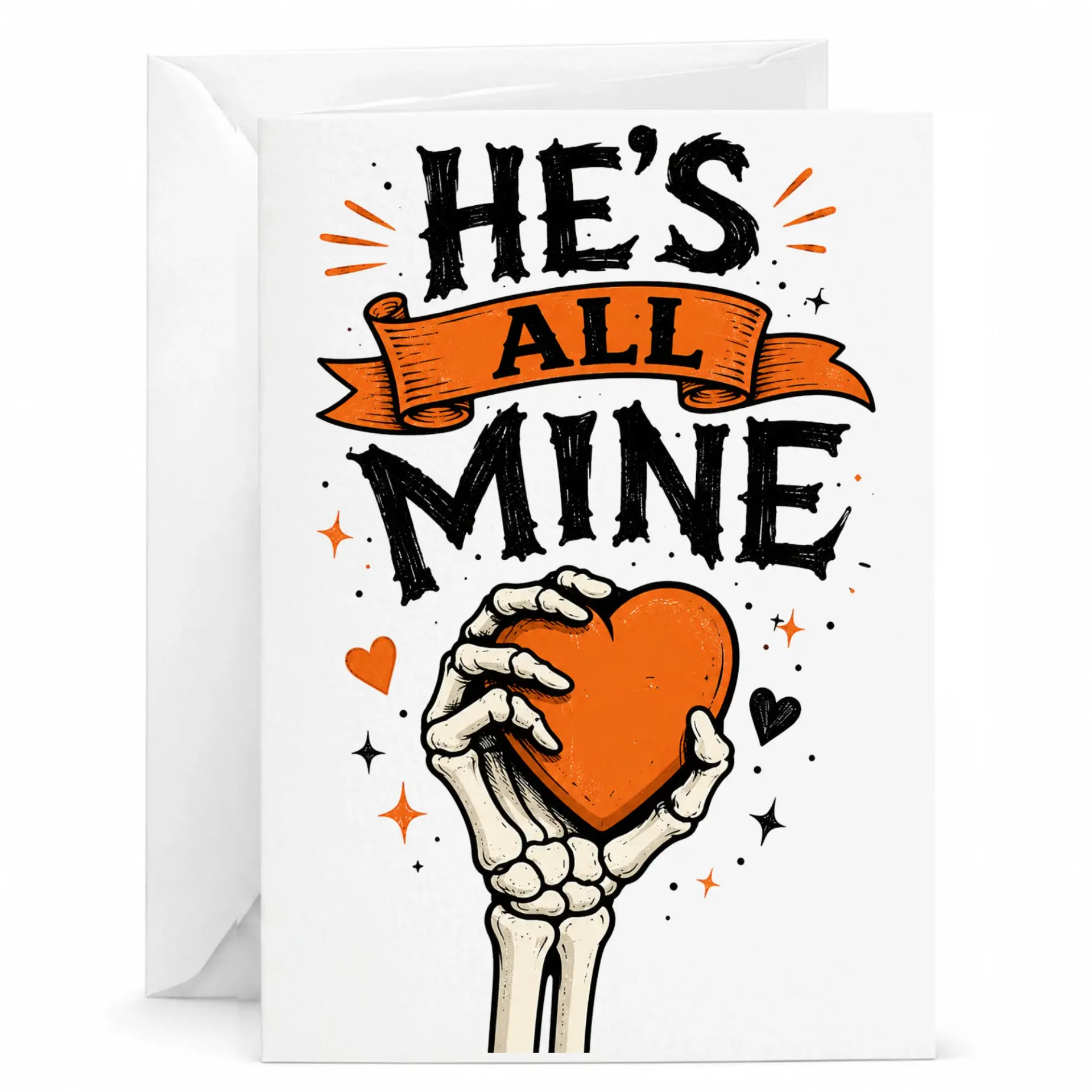 Funny Romantic Greeting Card He's All Mine Skeleton Hand Holding Heart Design for Anniversary or Valentine
