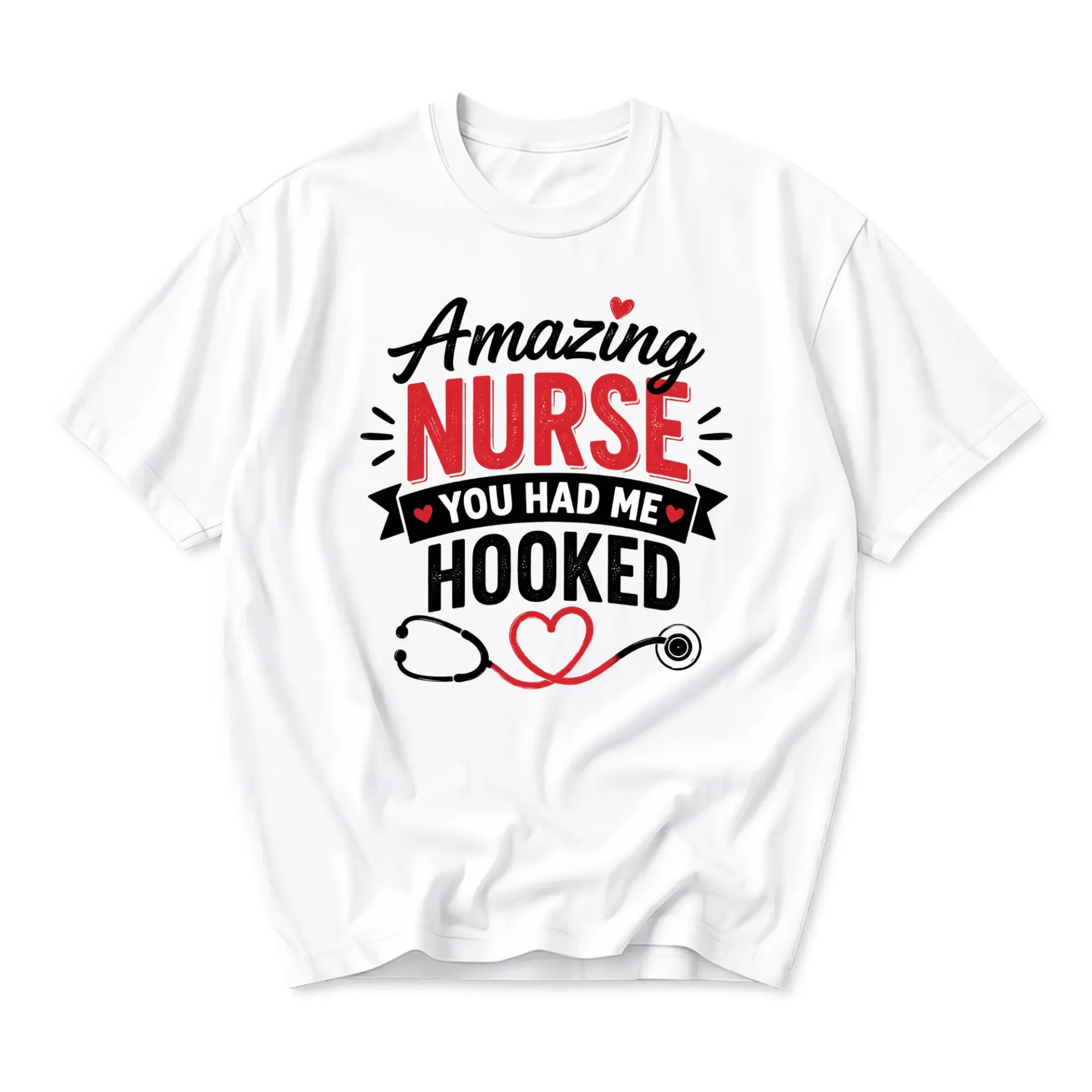 Funny Shirt Amazing Nurse You Had Me Hooked Graphic Tee Gift for Medical Professionals Unisex Crew Neck Casual Wear