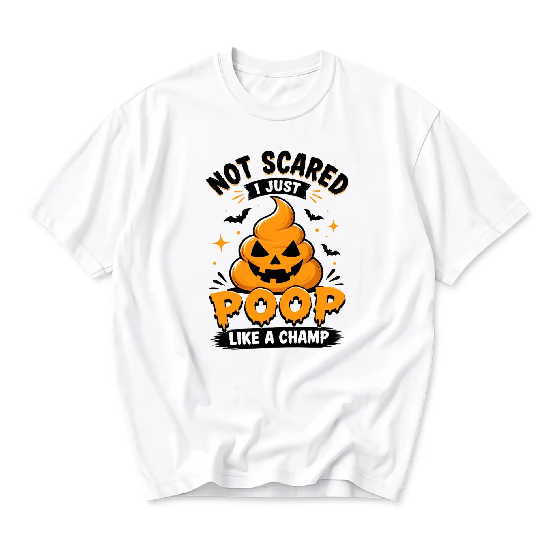 Funny Shirt Not Scared I Just Poop Like a Champ Halloween Graphic Unisex T-Shirt Seasonal Holiday Humor Casual Top