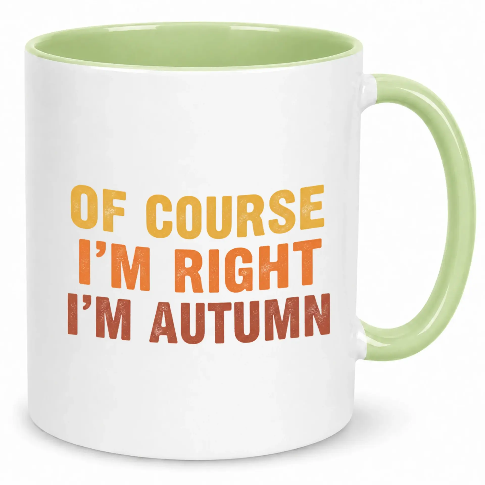 Funny Autumn Themed Ceramic Coffee Mug - of Course I'm Right I'm Autumn - Humorous Hot Beverage Cup for Fall Season Lovers, 11 Oz