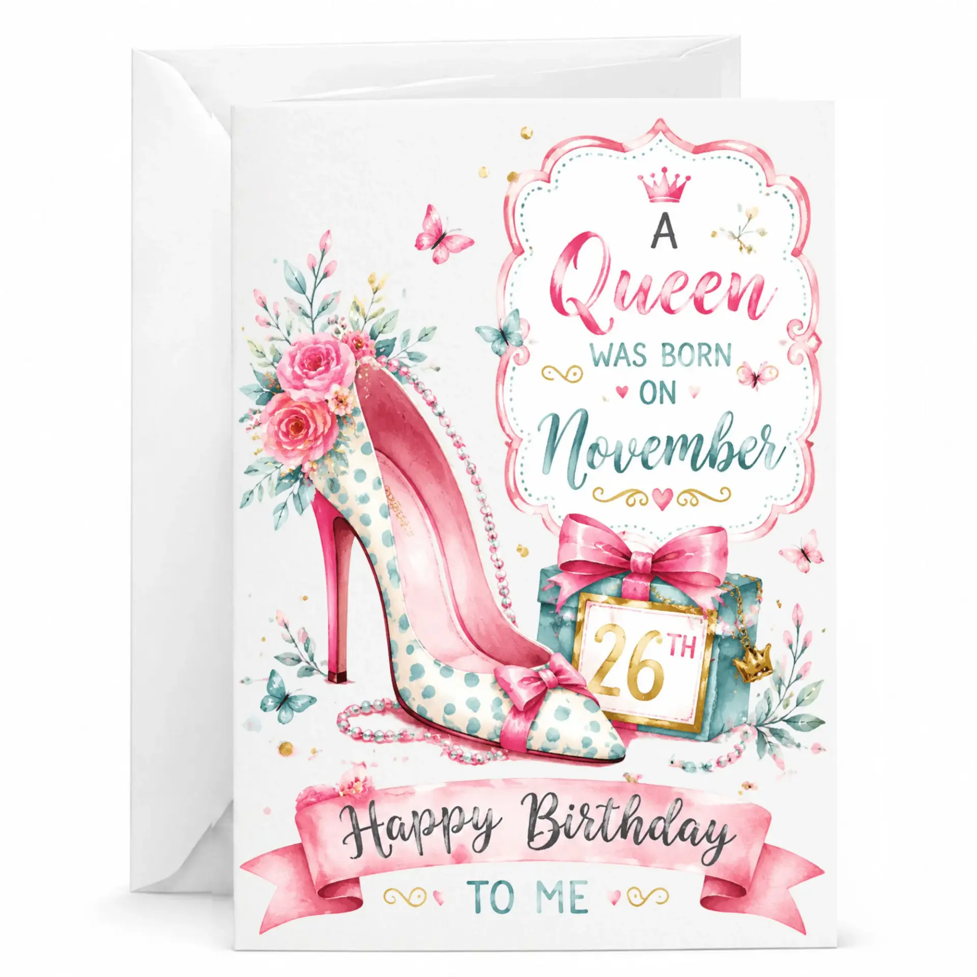 Birthday Card a Queen Was Born on November 26th Elegant Floral High Heel Design Greeting Card with Matching Envelope