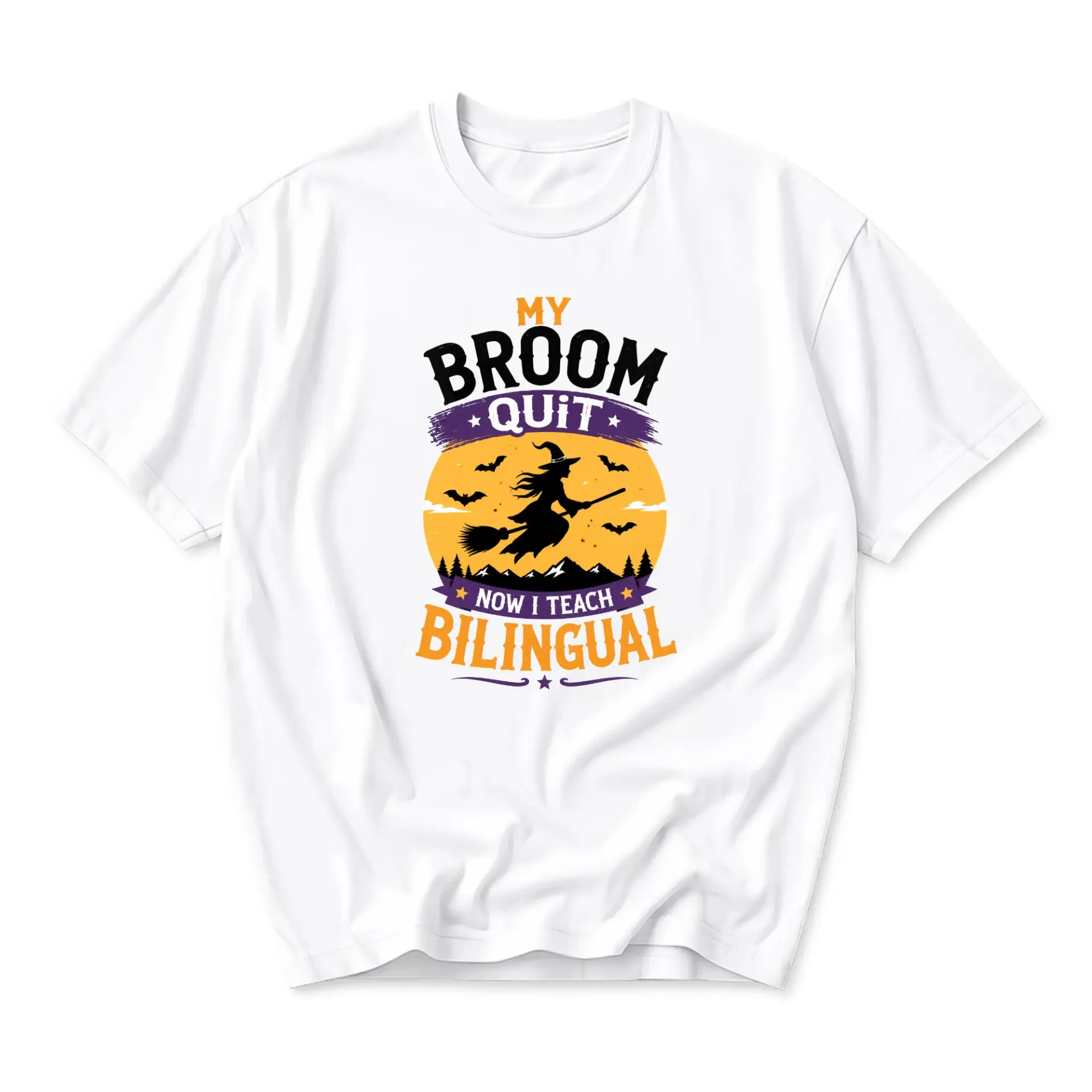 Funny Shirt My Broom Quit Now I Teach Bilingual Graphic Tee Casual Short Sleeve Crew Neck Unisex Cotton Blend Top