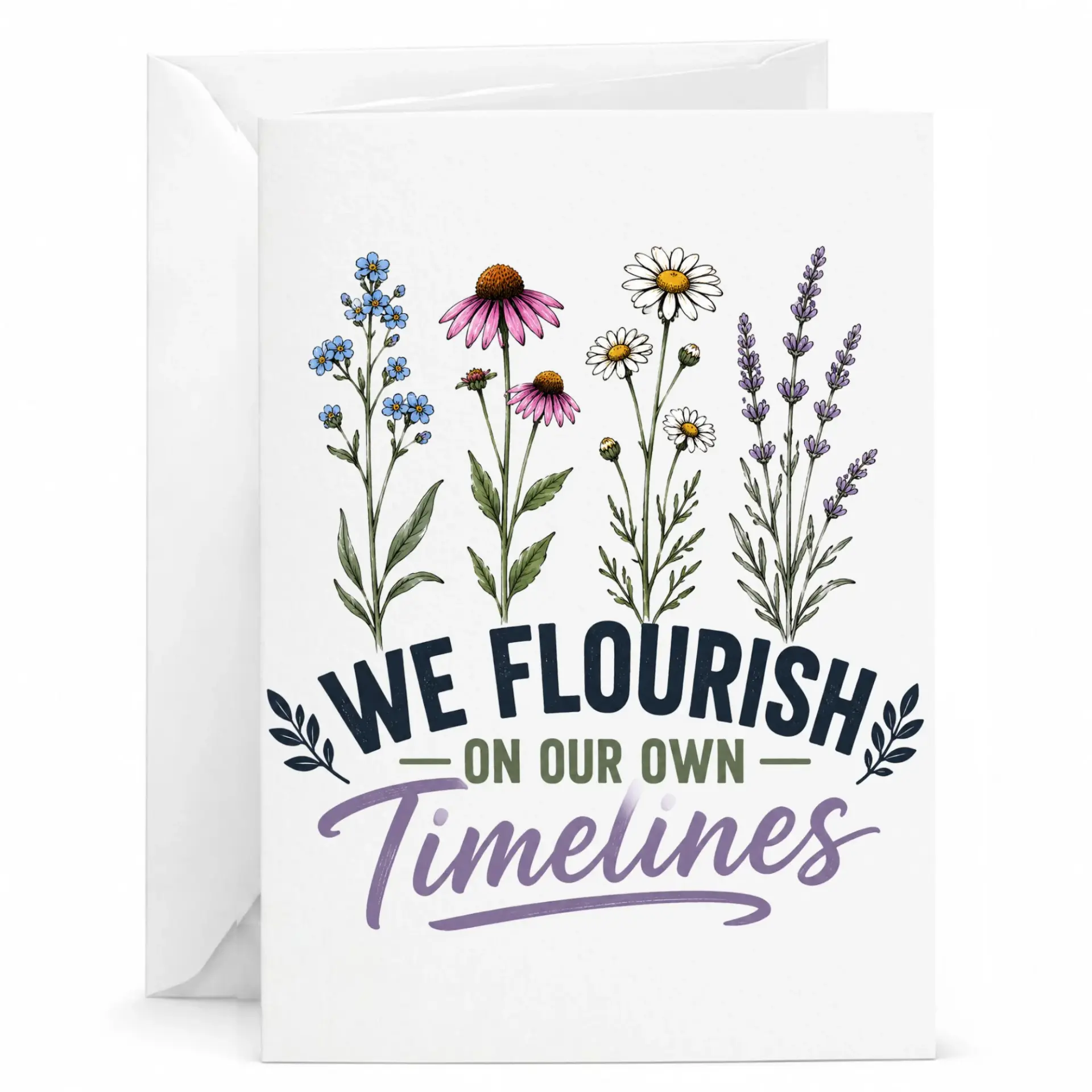 Inspirational Floral Greeting Card We on Our Own Timelines Design Blank Note for All Occasions