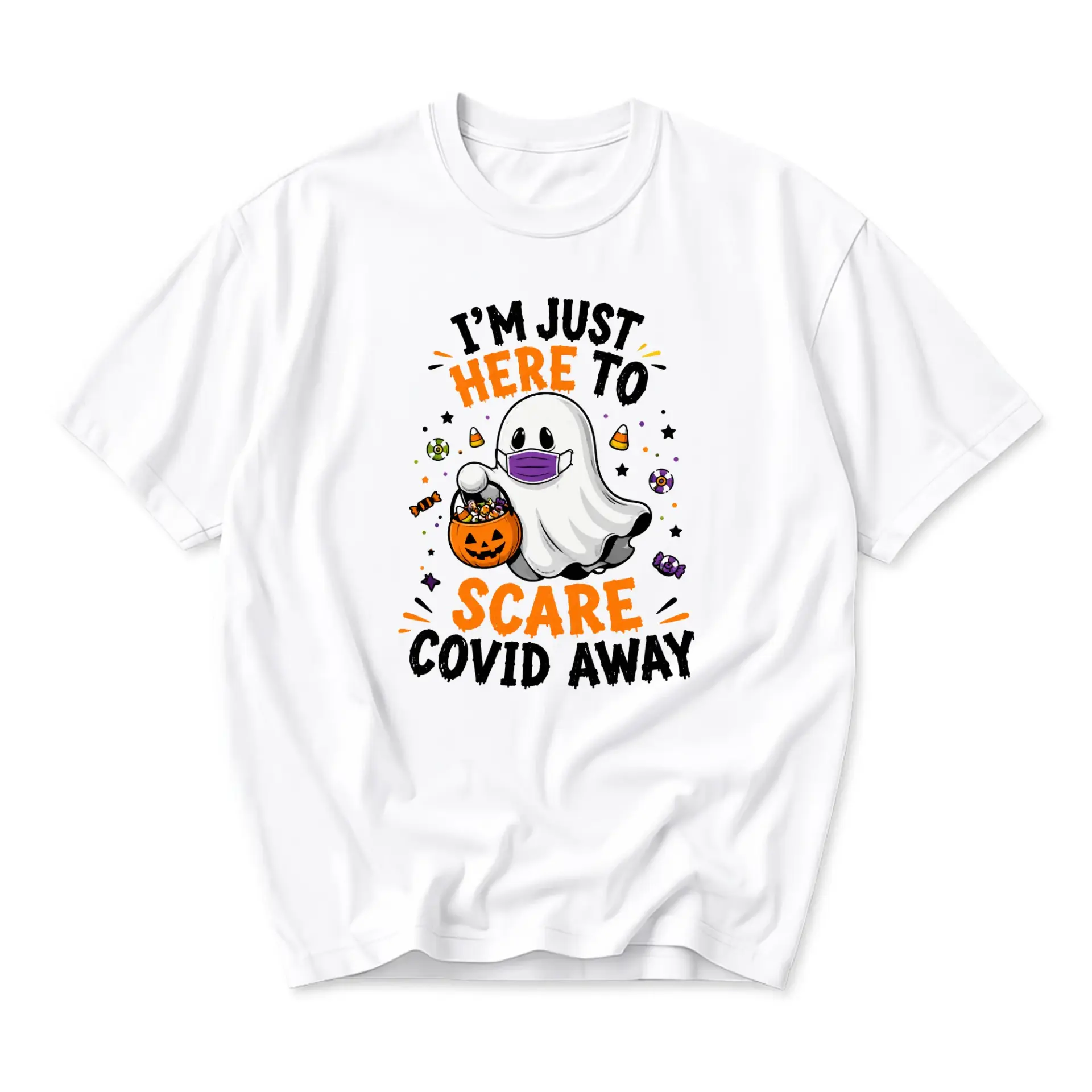 Funny Shirt I Am Just Here to Scare Covid Away Halloween Ghost Graphic Printed Unisex Crew Neck T-Shirt White Casual