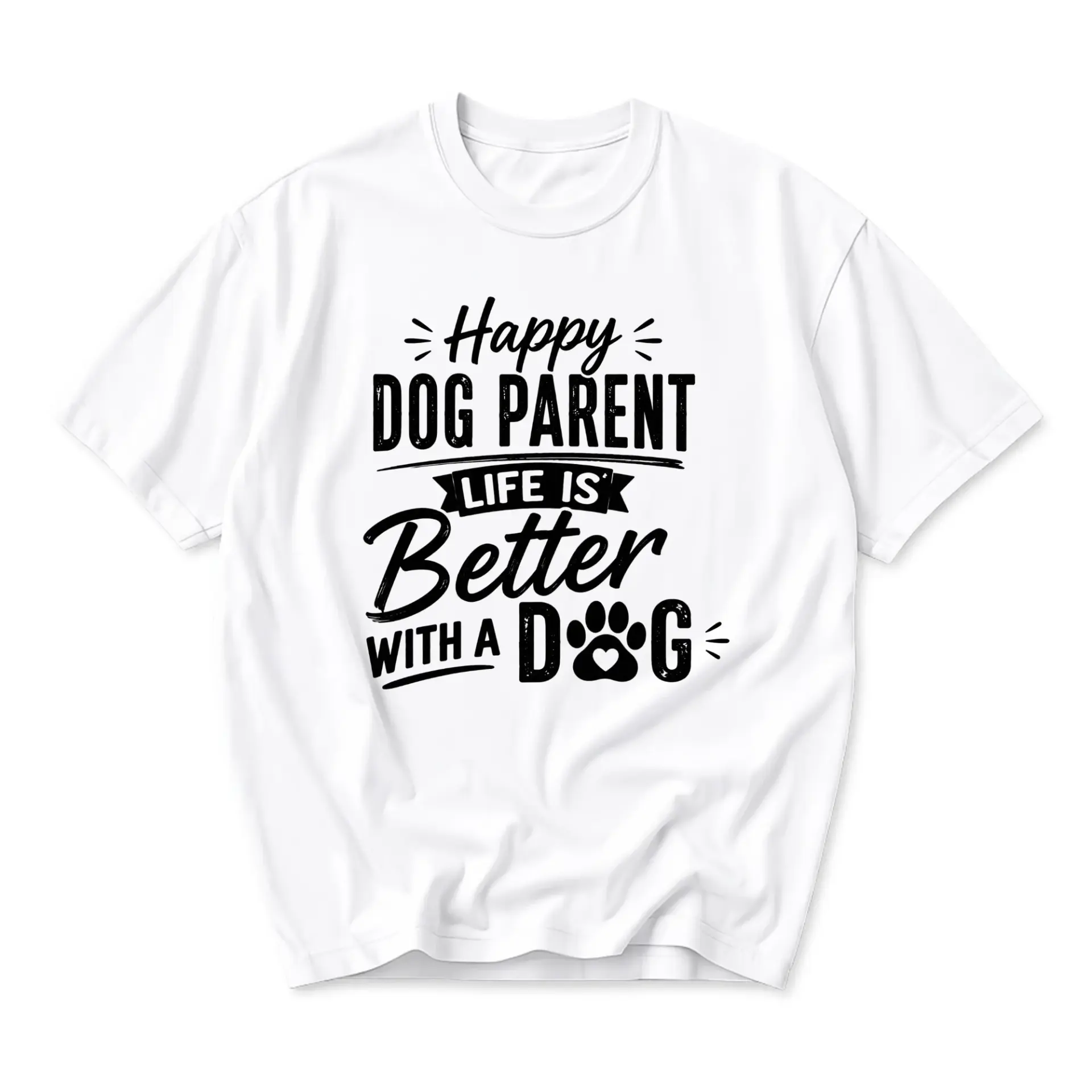 Graphic Tee Happy Dog Parent Life Is Better with a Unisex Casual Crew Neck