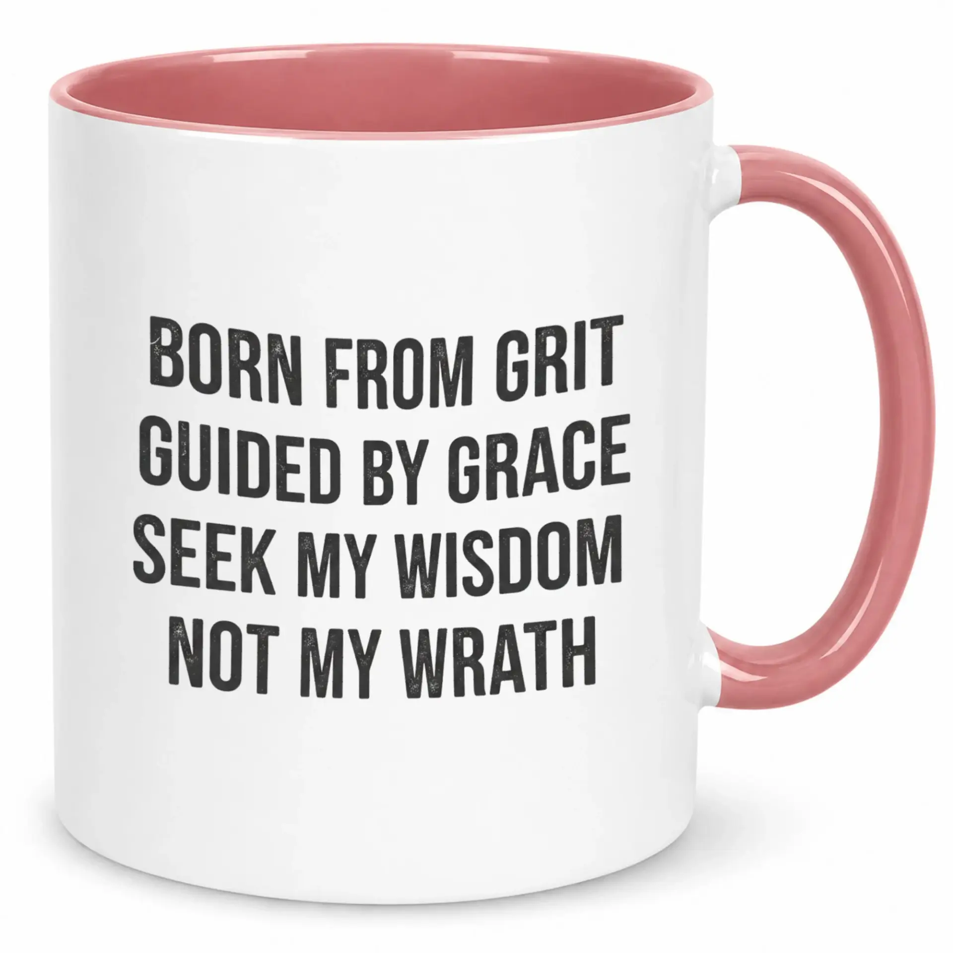 Ceramic Coffee Mug Inspirational Quote Born from Grit Guided by Wrath Sentiment Drinkware Gift