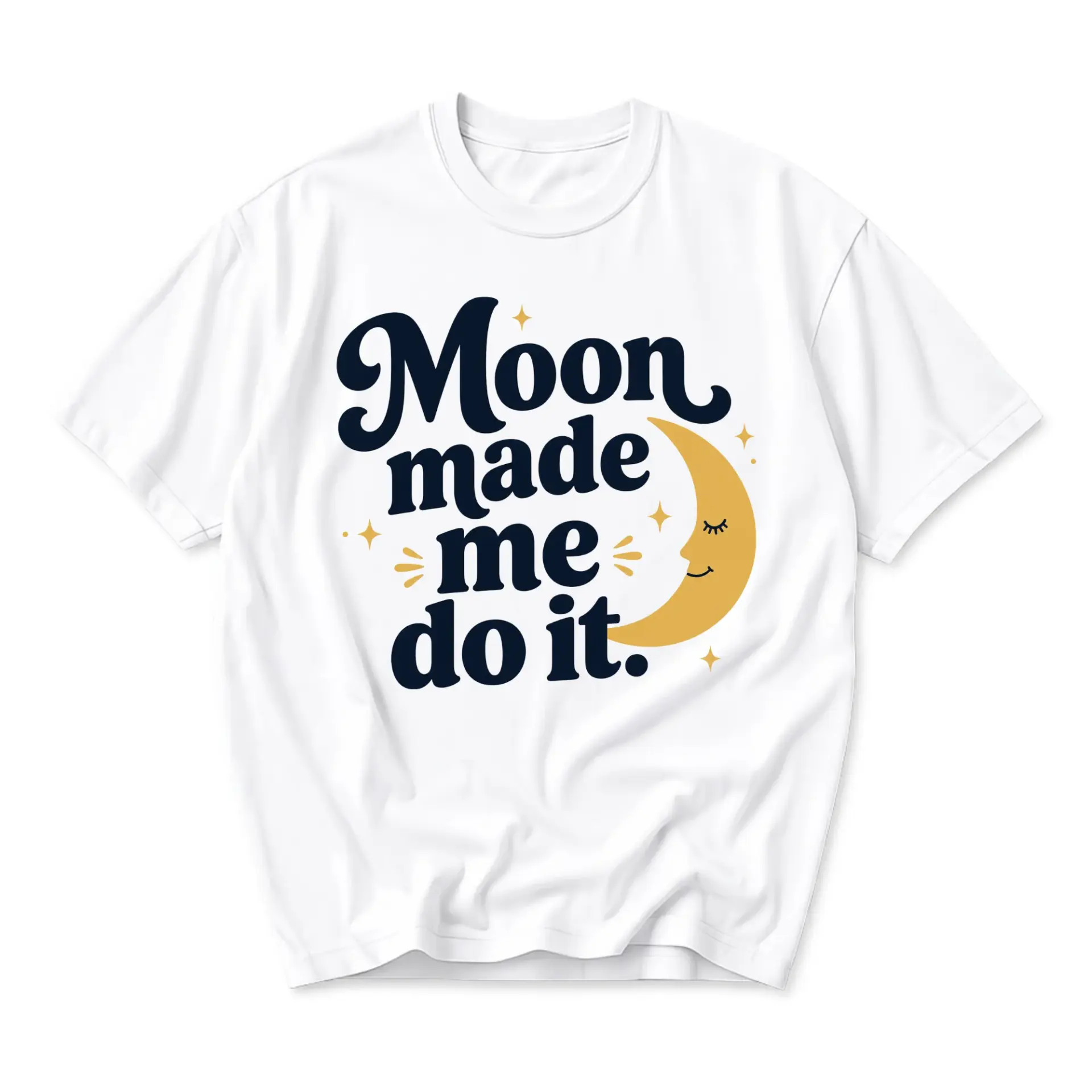 Graphic Tee Moon Made Me Do It Unisex Crew Neck Cotton Casual Short Sleeve Shirt for Everyday Style and Self Expression