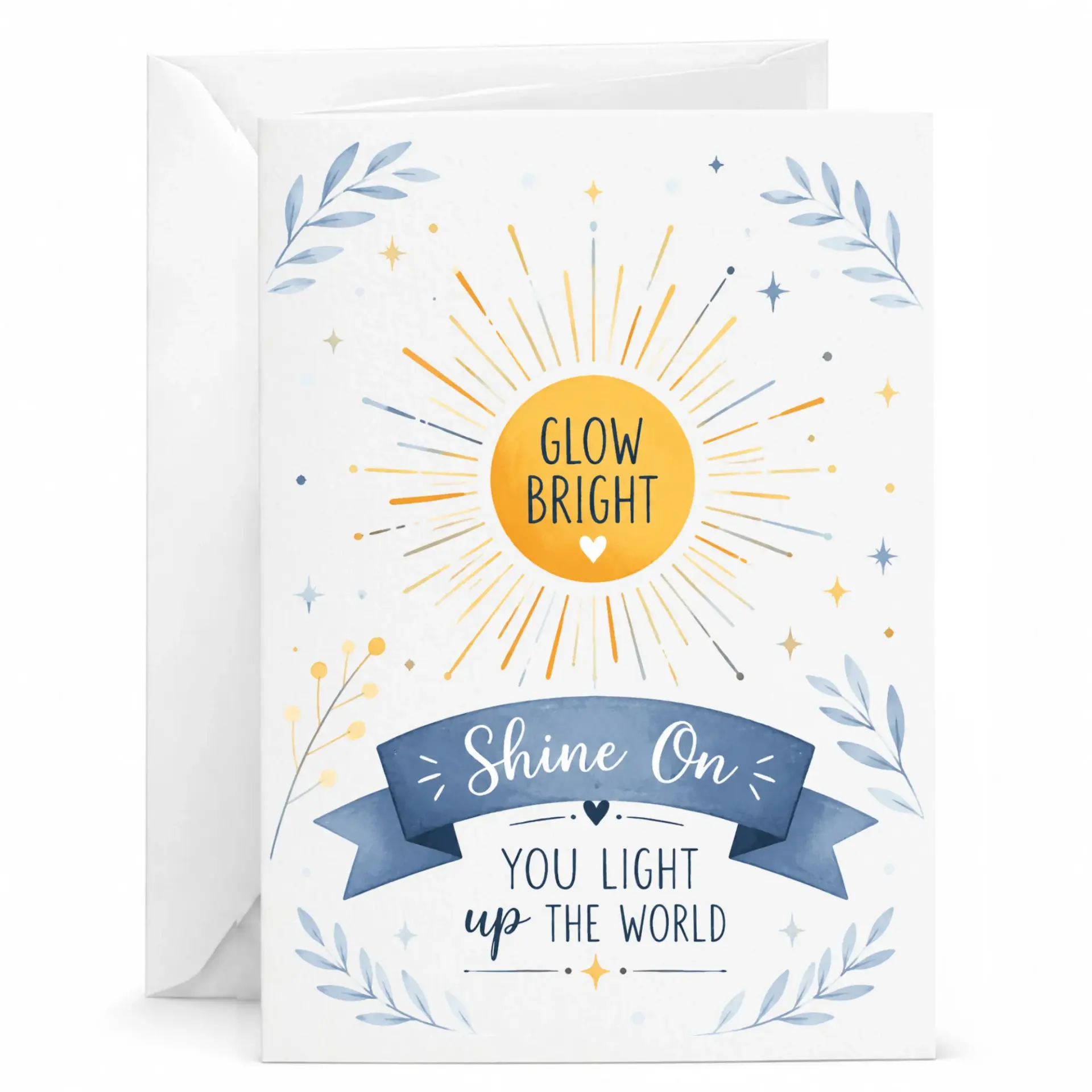 Greeting Card Glow Bright Shine on You Light up the World Motivational Inspirational Card with Matching White Envelope