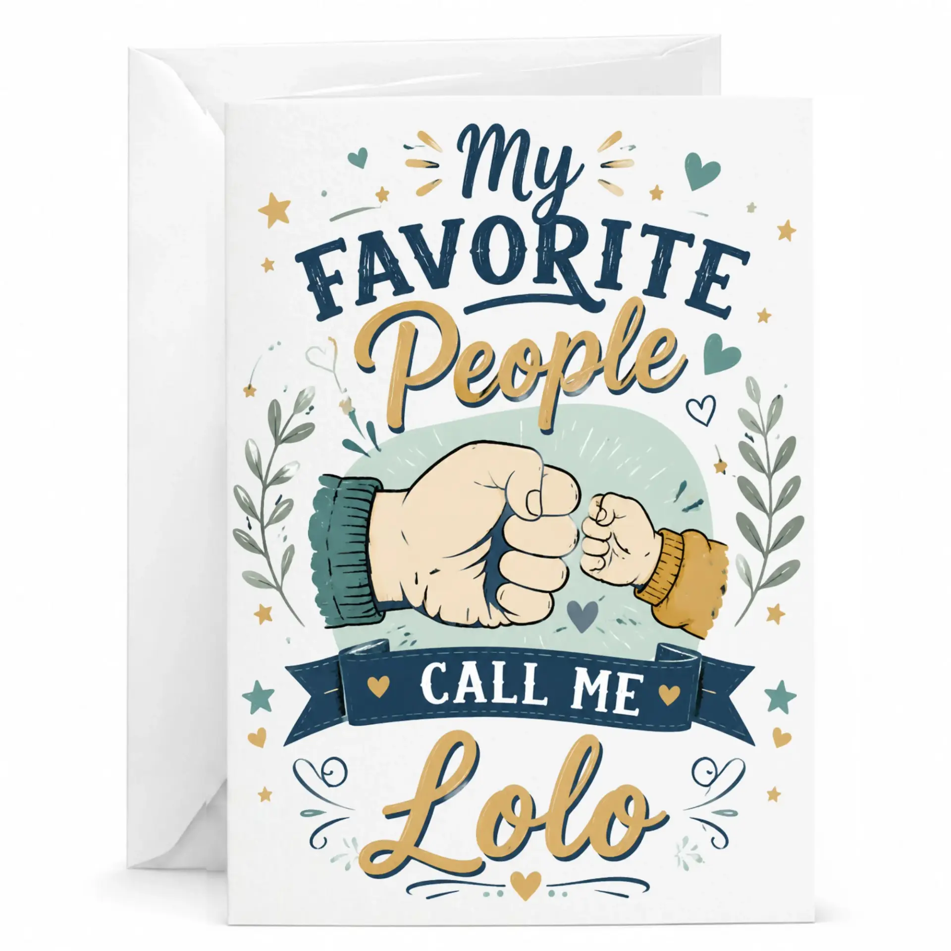 Greeting Card My Favorite People Call Me Lolo Fist Bump Design Premium Heavyweight Paper for Family Occasions