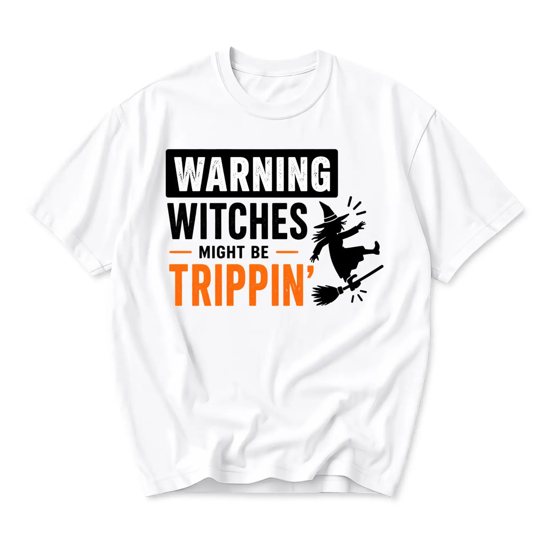 Funny Shirt Warning Witches Might Be Trippin Graphic Tee Unisex Cotton Crew Neck Casual Short Sleeve Apparel Top