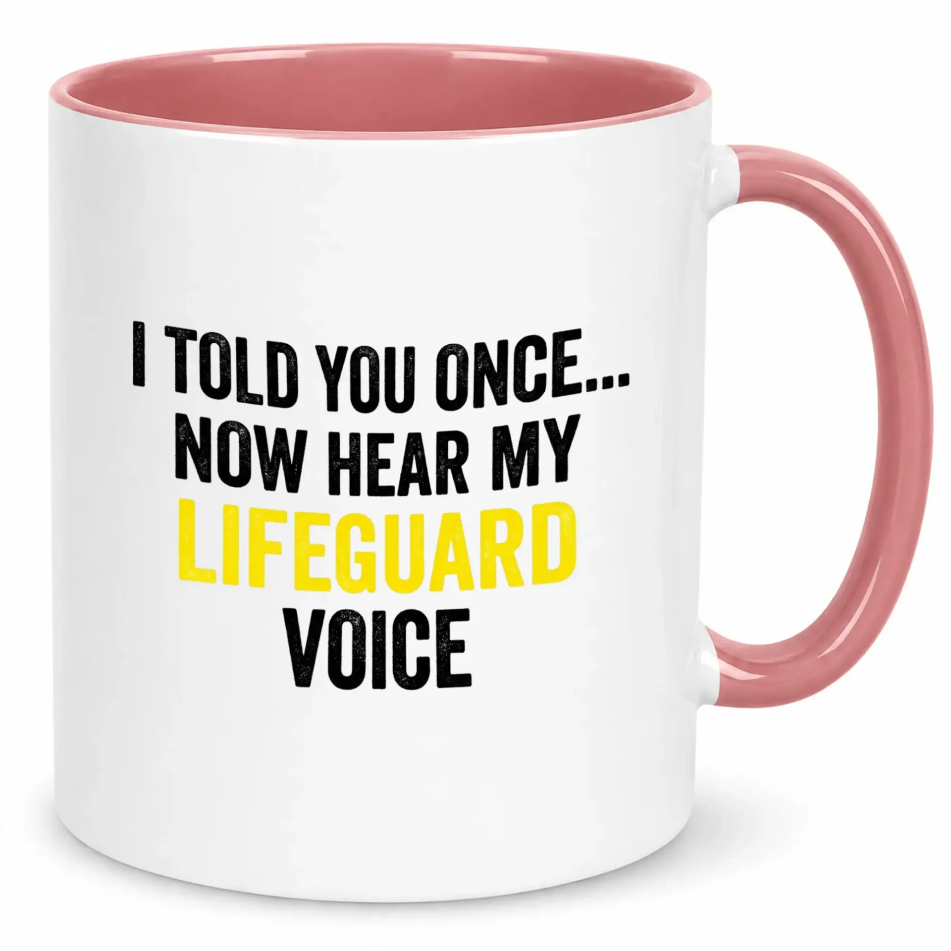 Funny Lifeguard Ceramic Coffee Mug, Humorous 'now Hear My Lifeguard Voice' Quote Design, 11oz or 15oz White Tea Cup with Pink Handle