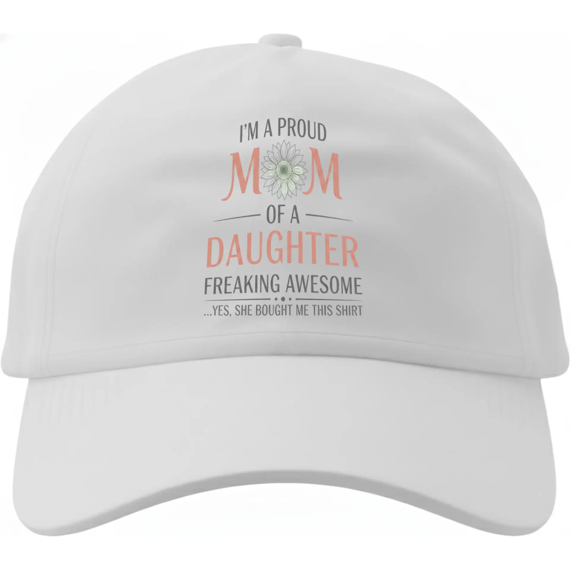 Baseball Cap for Proud Mom with Graphic Floral Design and Humorous Saying Comfortable Cotton Low Profile Dad Hat