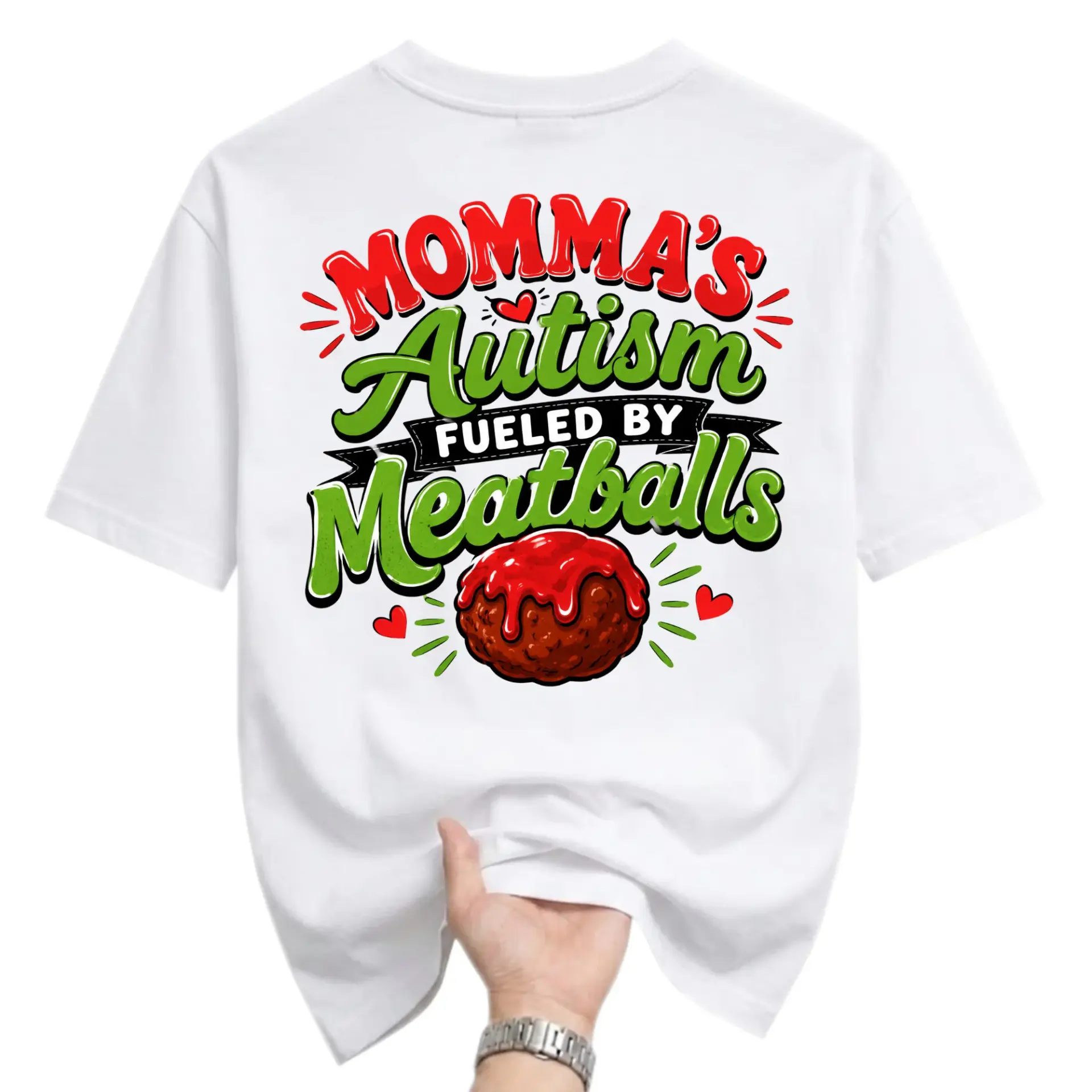 Funny Shirt Momma's Autism Fueled by Meatballs Graphic Tee Casual Unisex