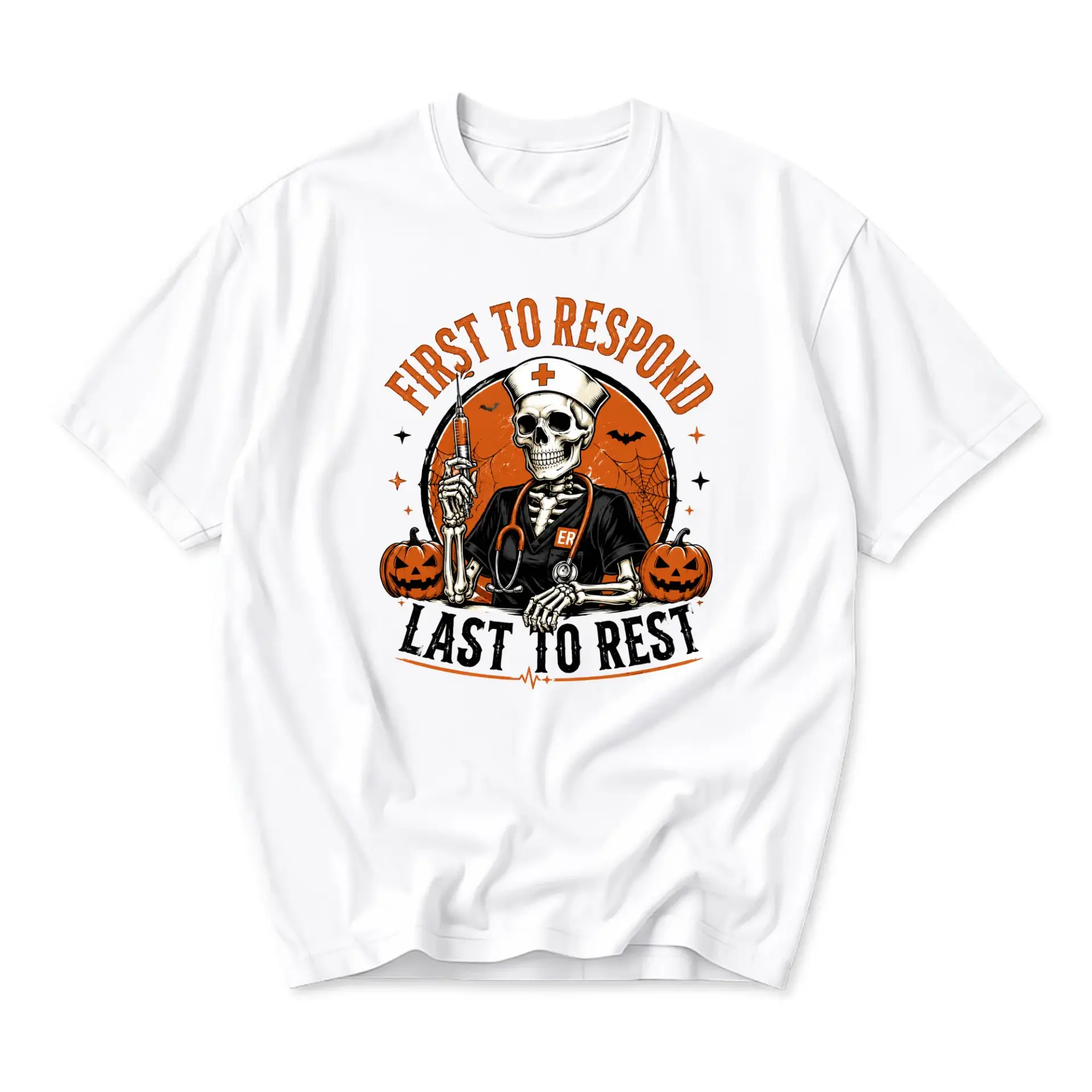 Graphic Tee First to Respond Last to Rest Skeleton Nurse Halloween Unisex Crew Neck Casual Everyday Printed T-Shirt