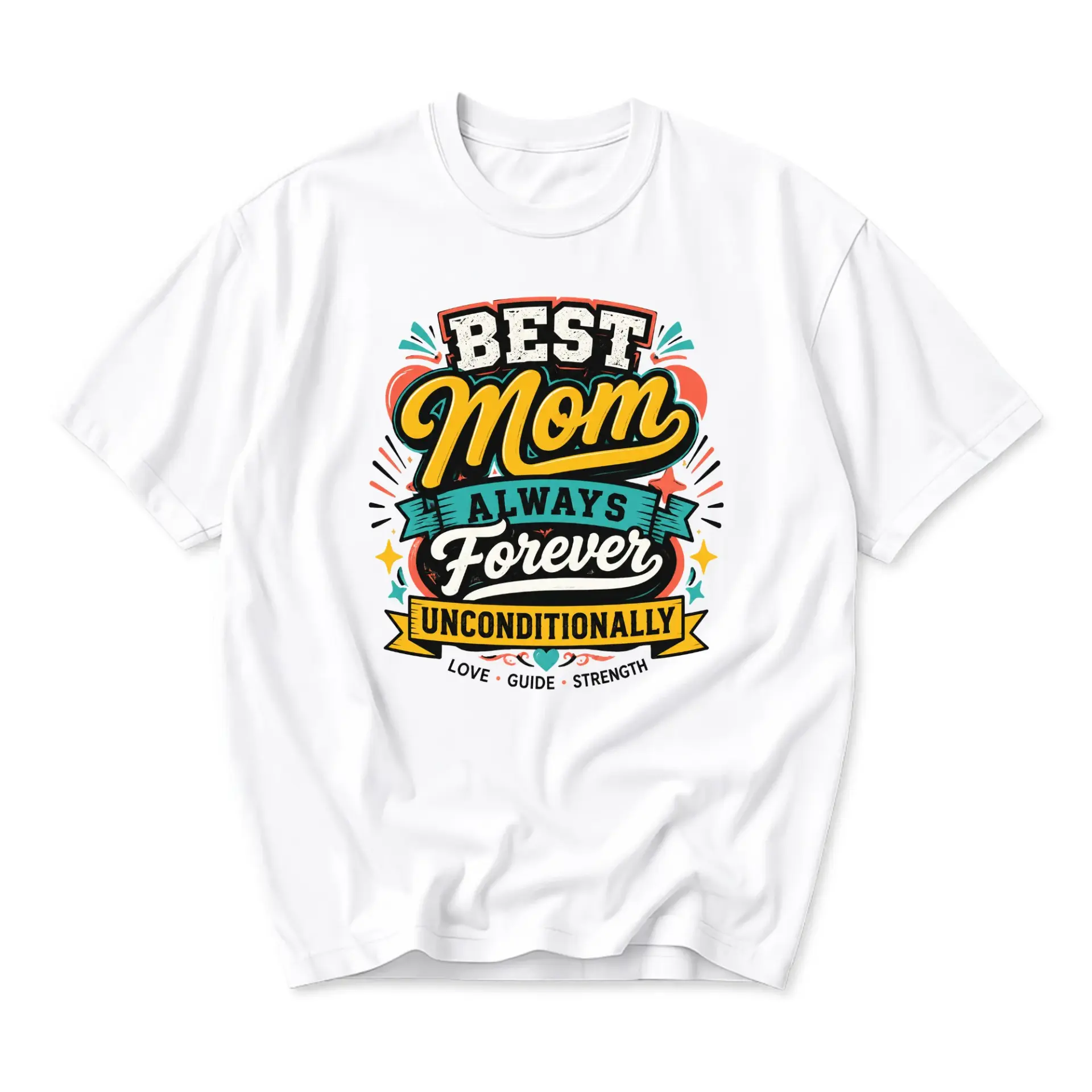 Graphic Tee Best Mom Always Forever Unconditionally Casual Unisex Crew Neck Shirt for Everyday Wear and Gift Giving