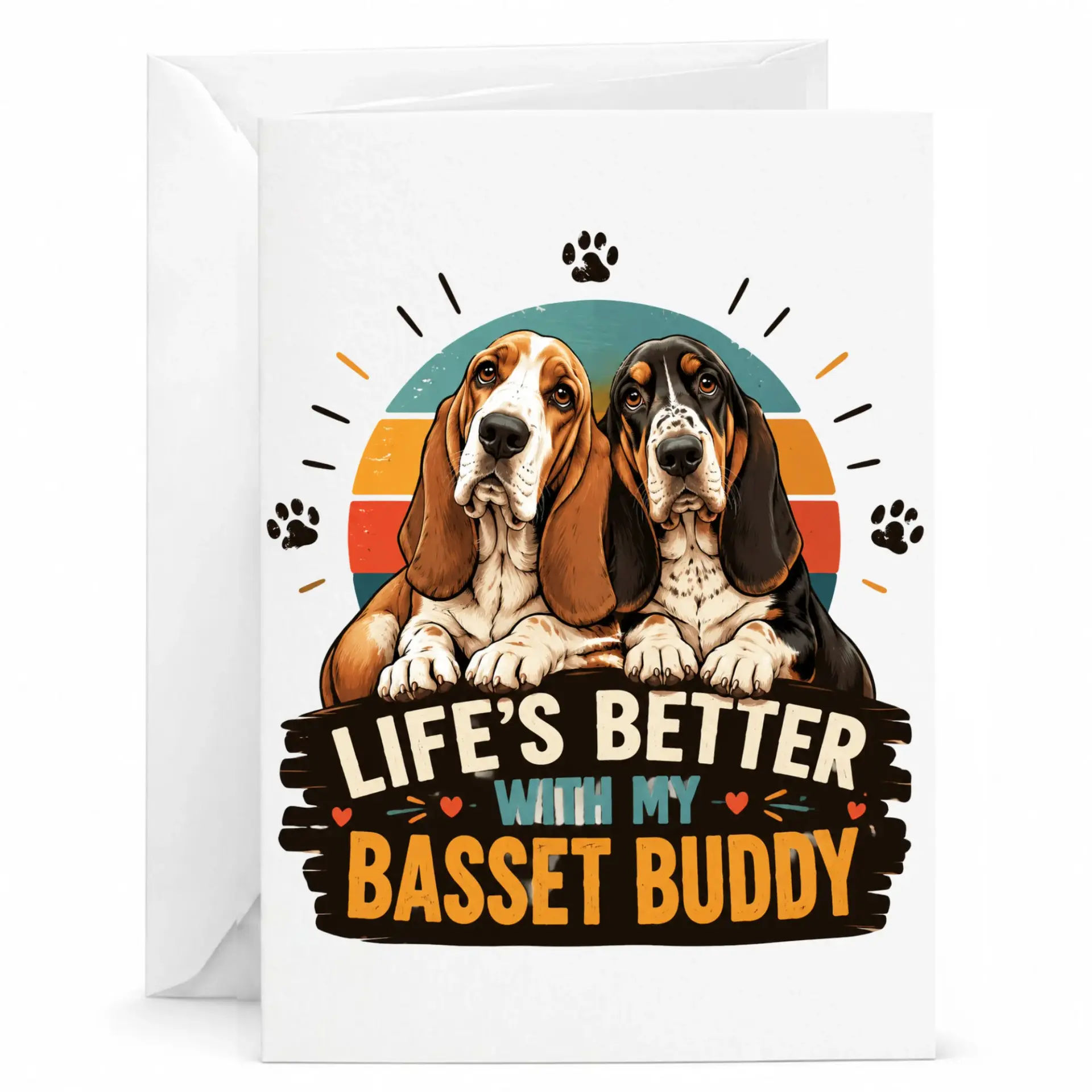 Funny Basset Hound Greeting Card Life Is Better with My Basset Buddy Dog Lover Note Card for Friends and Family