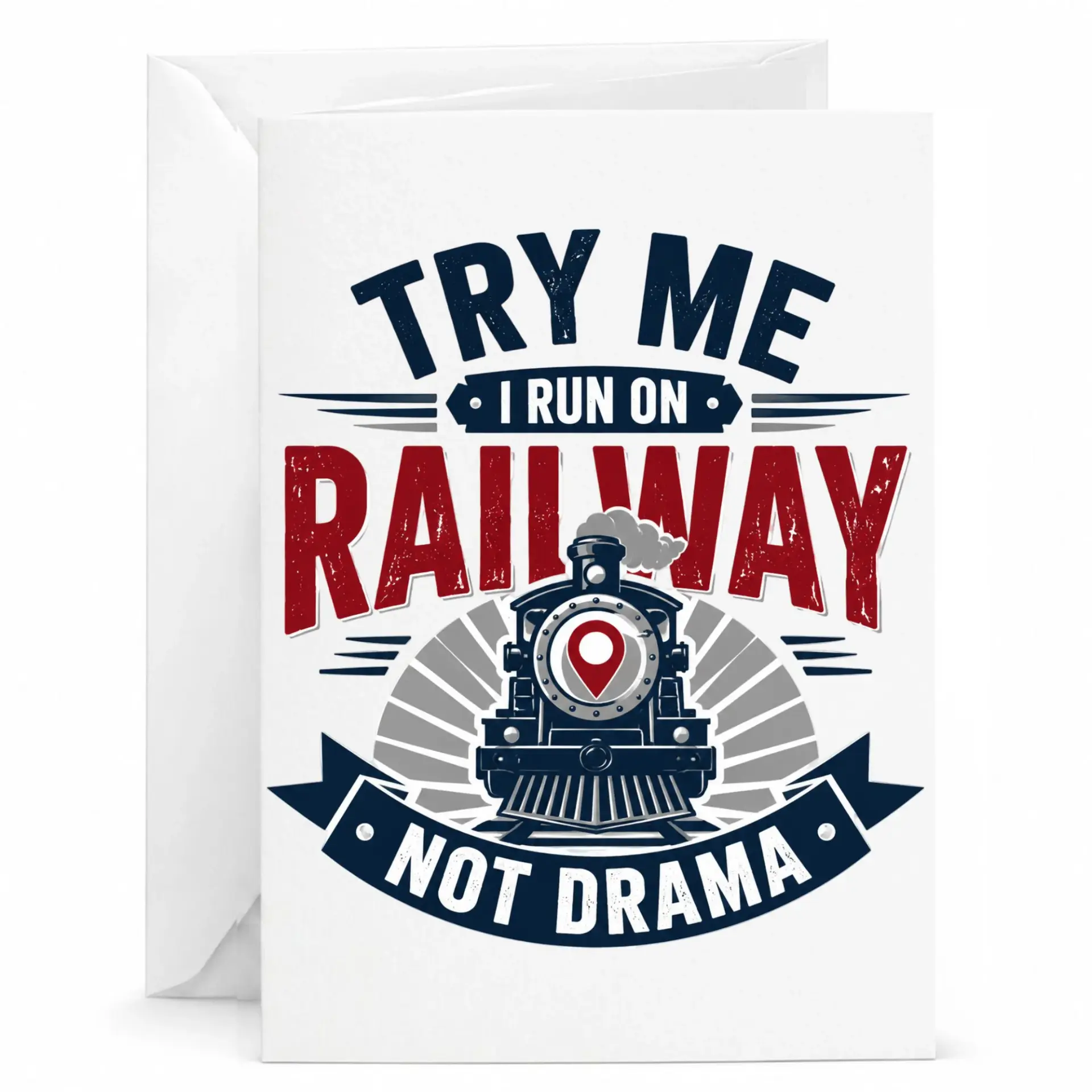 Funny Railway Train Greeting Card Locomotive Themed Humor Stationery for Men and Women 5x7 Inches Folded
