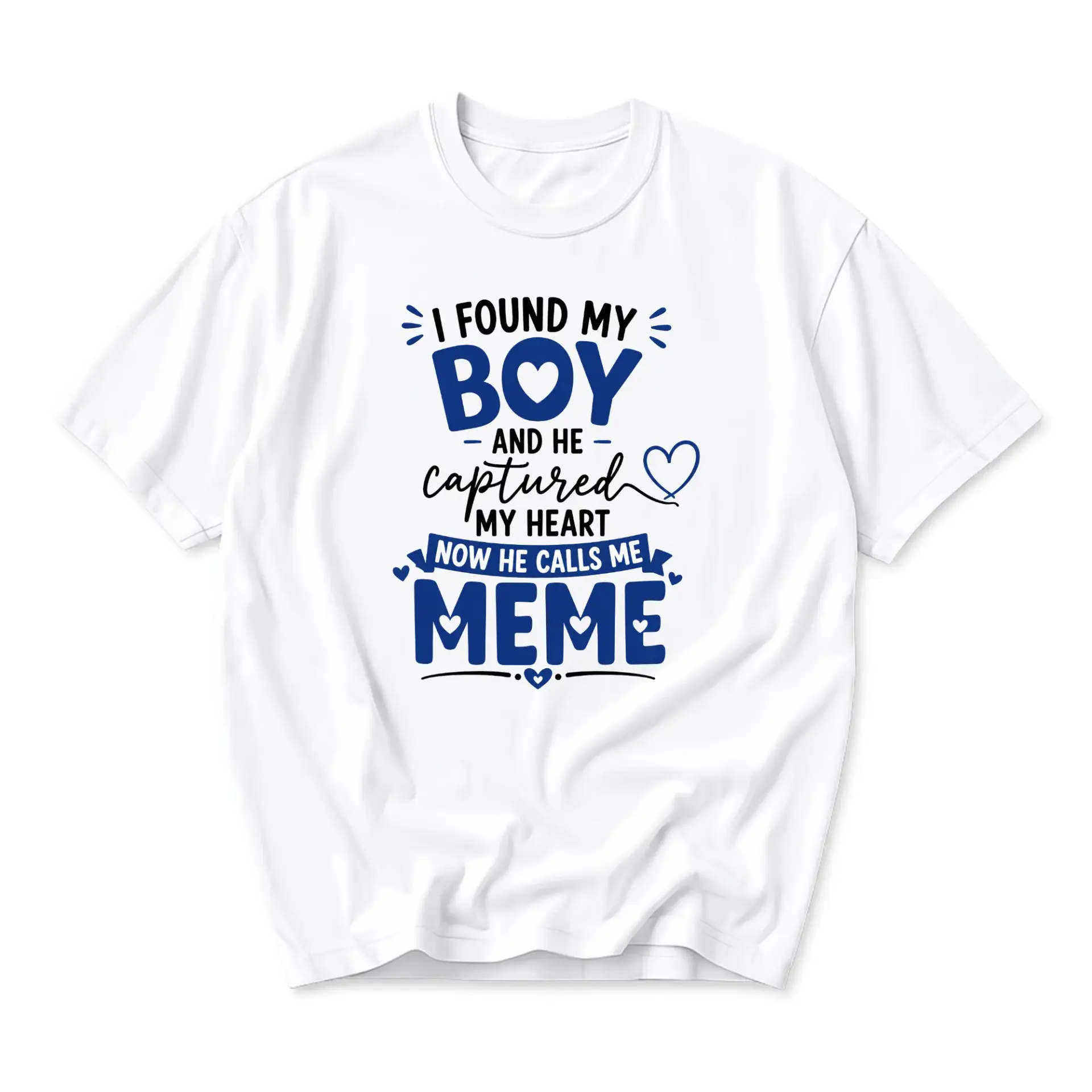 Funny Shirt I Found My Boy and He Captured My Heart Now He Calls Me Meme Unisex Graphic Printed T-Shirt Casual Top