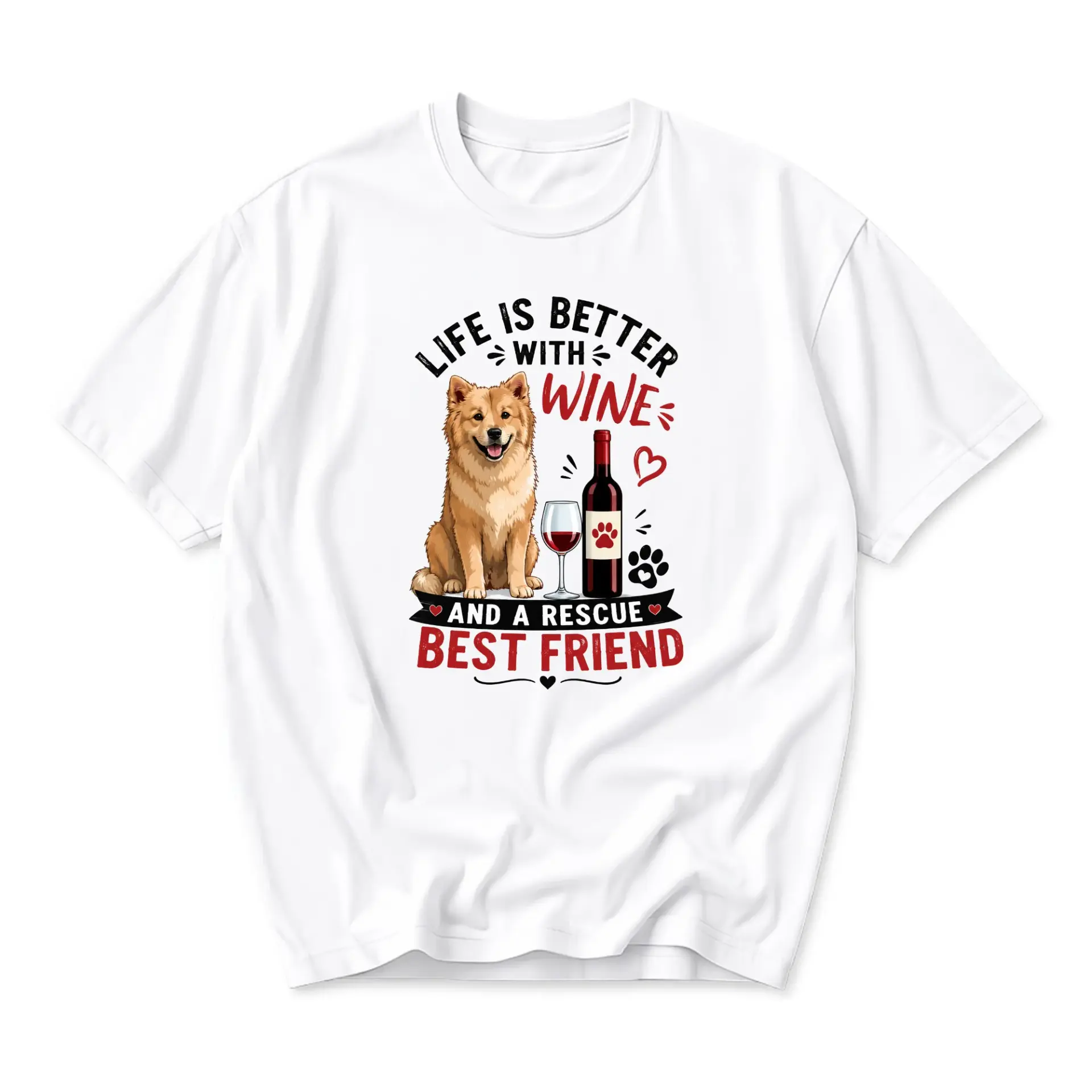 Graphic Tee Life Is Better with Wine and a Rescue Best Friend Unisex Crew