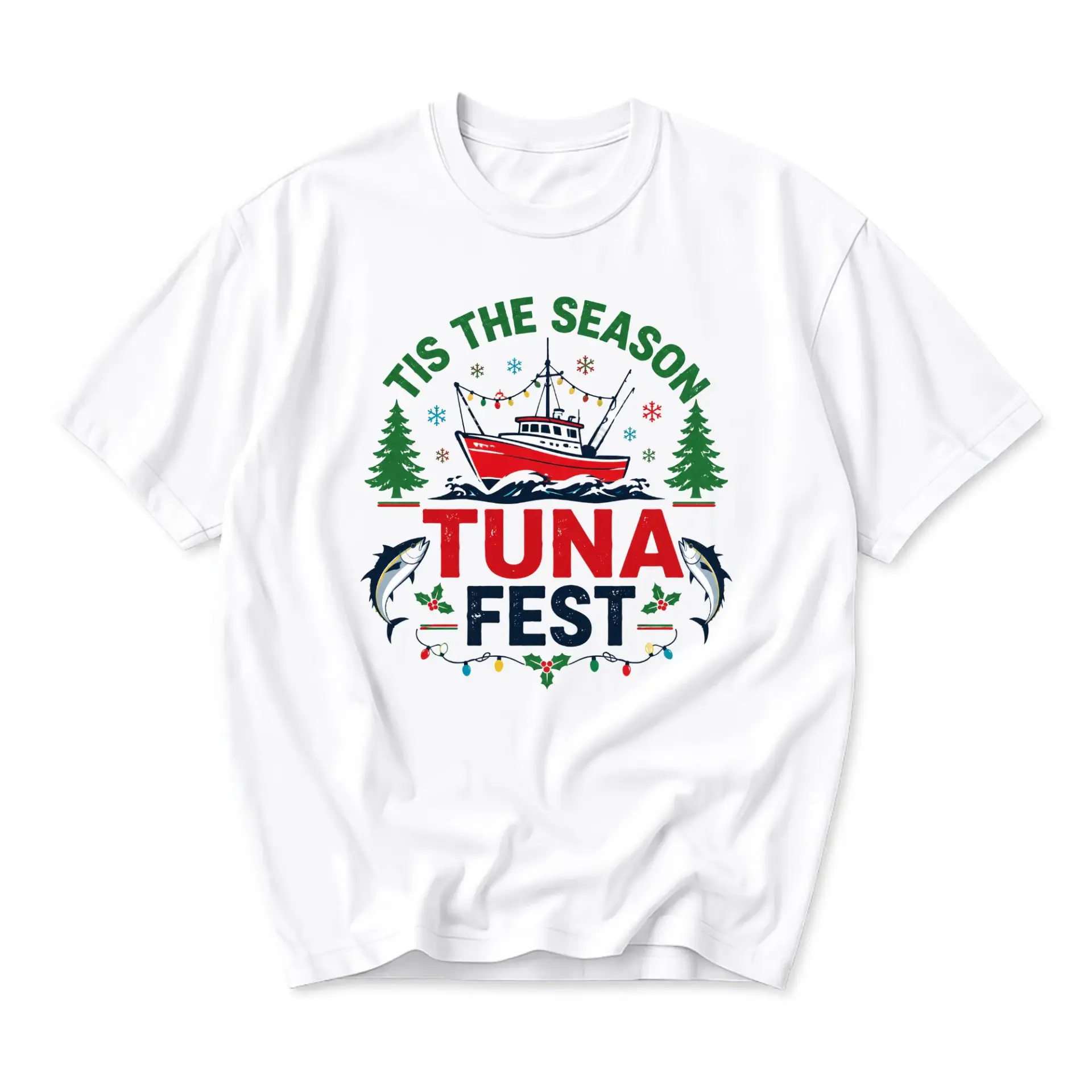 Funny Shirt Fest Tis the Season Graphic Tee Unisex Crew Neck Casual Cotton Holiday Fisherman Apparel White