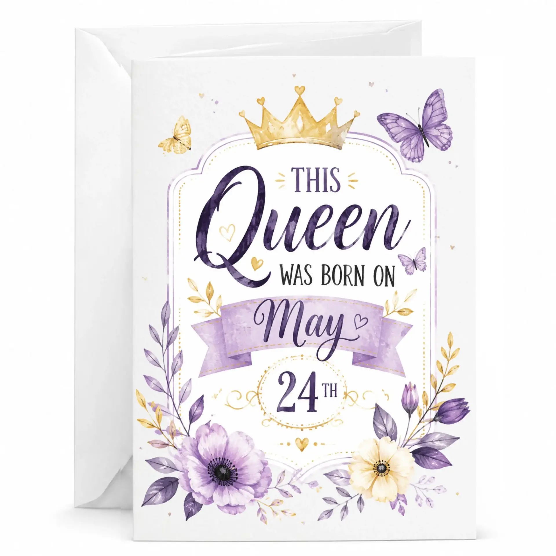 Birthday Card for Her This Queen Was Born on May 24th Elegant Floral Design Greeting Card with Matching White Envelope