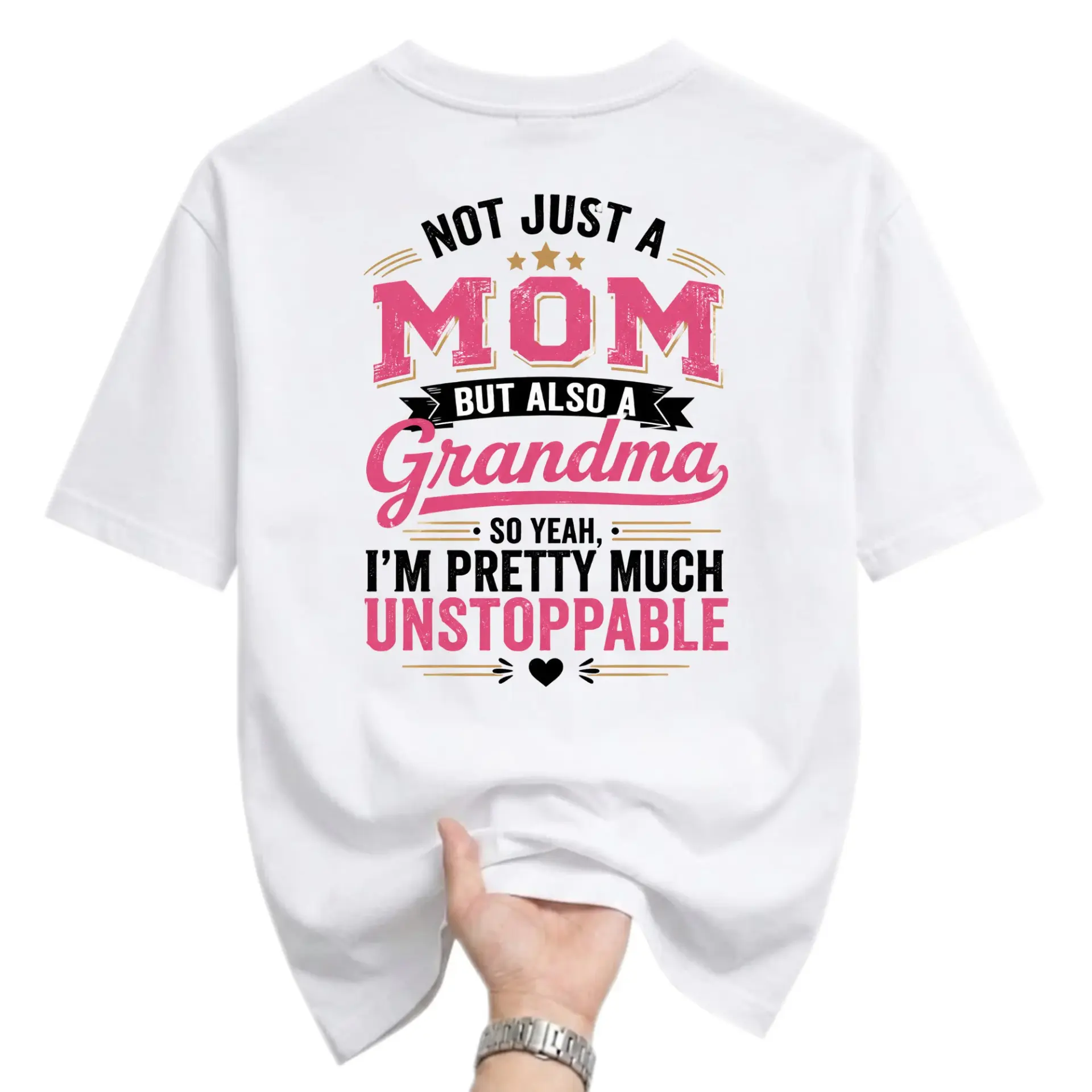 Funny Shirt Not Just a Mom but Also a Grandma Graphic Tee Casual Unisex