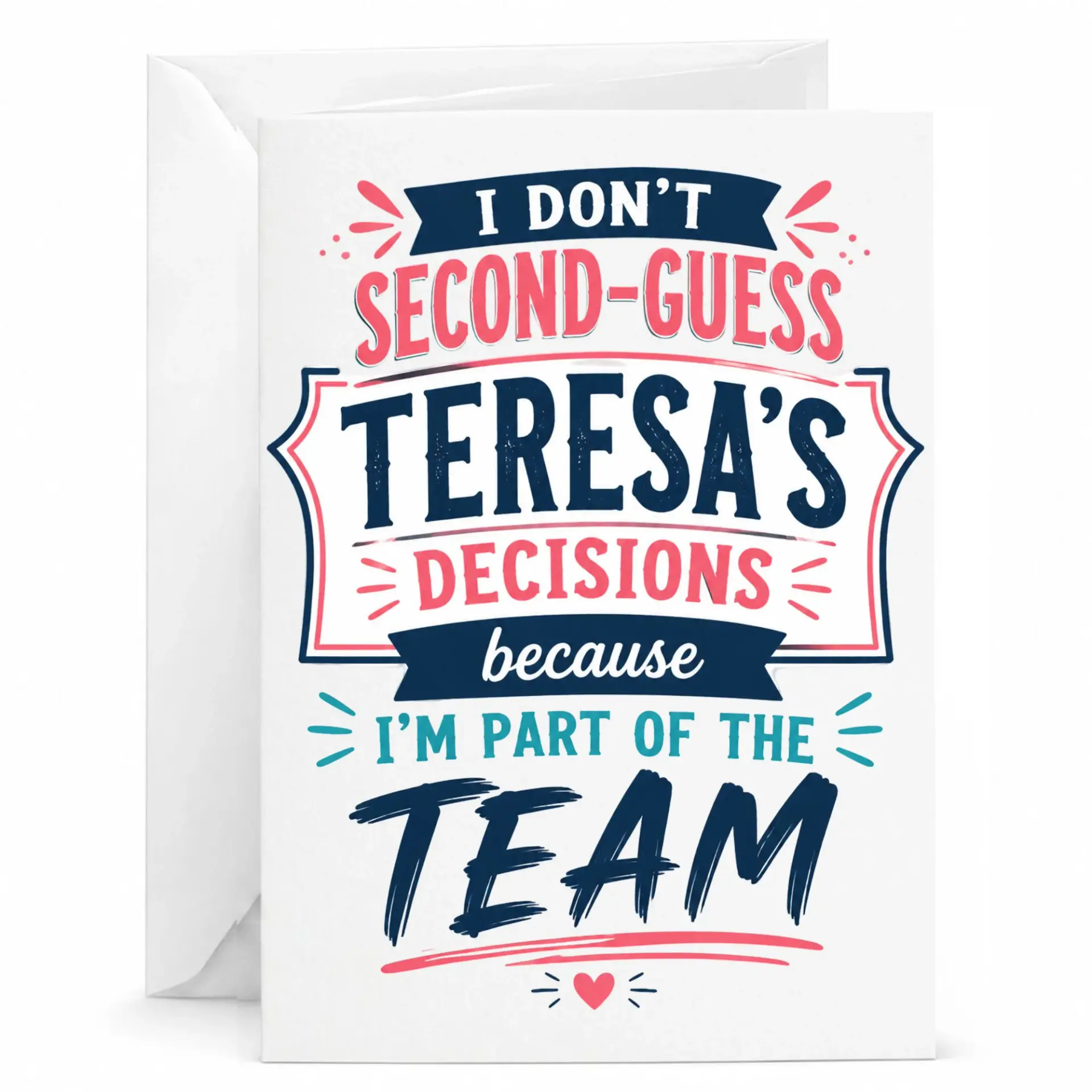 Funny Greeting Card for Teresa Encouragement and Support Professional Humor Stationery