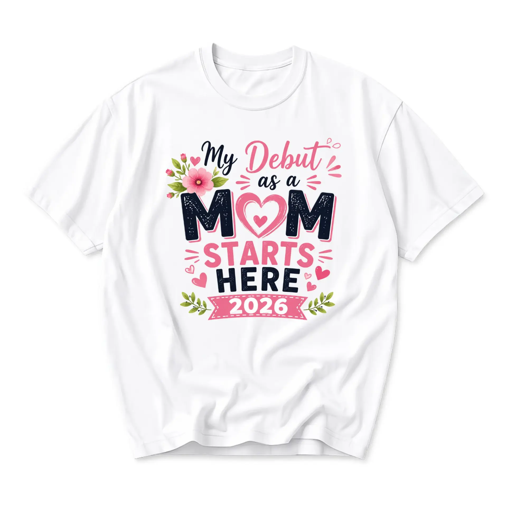 Graphic Tee My as a Mom Starts Here 2026 Shirt for New Mother Announcement