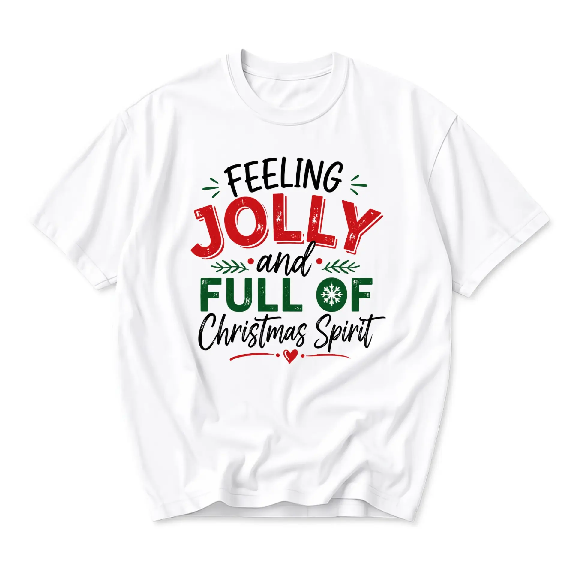 Funny Shirt Feeling Jolly and Full of Christmas Spirit Holiday Graphic Tee for Casual Winter Season Everyday Wear