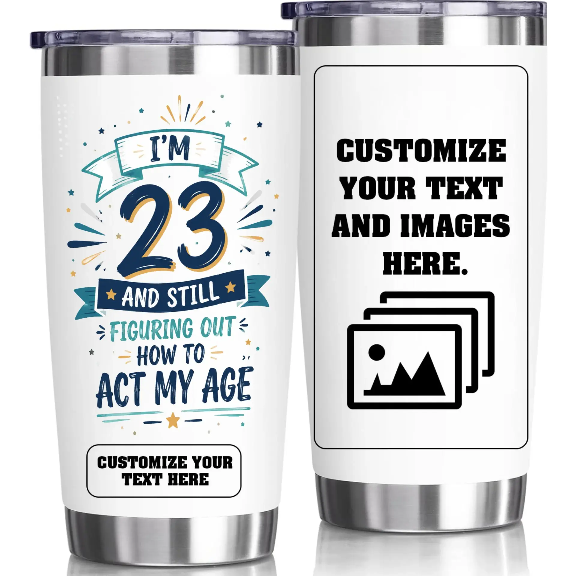 Stainless Steel Insulated Tumbler 20oz Funny Birthday Gift Custom Birthday Cup for Twenty Third Birthday Celebration