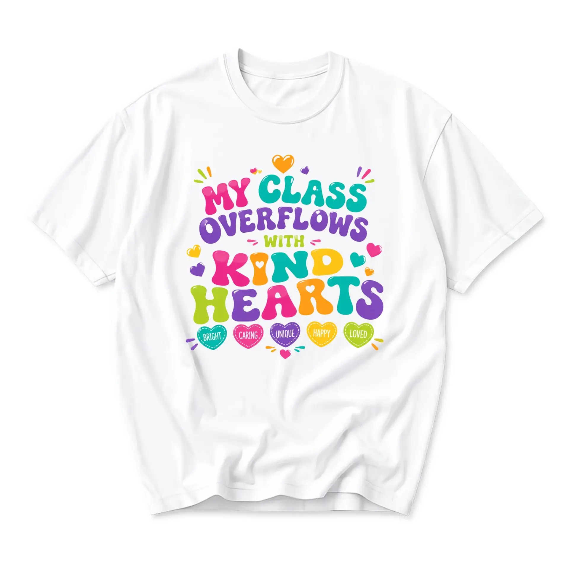 Graphic Tee My Class Overflows with Kind Hearts Inspirational Retro Typography Short Sleeve Unisex Casual Everyday Shirt