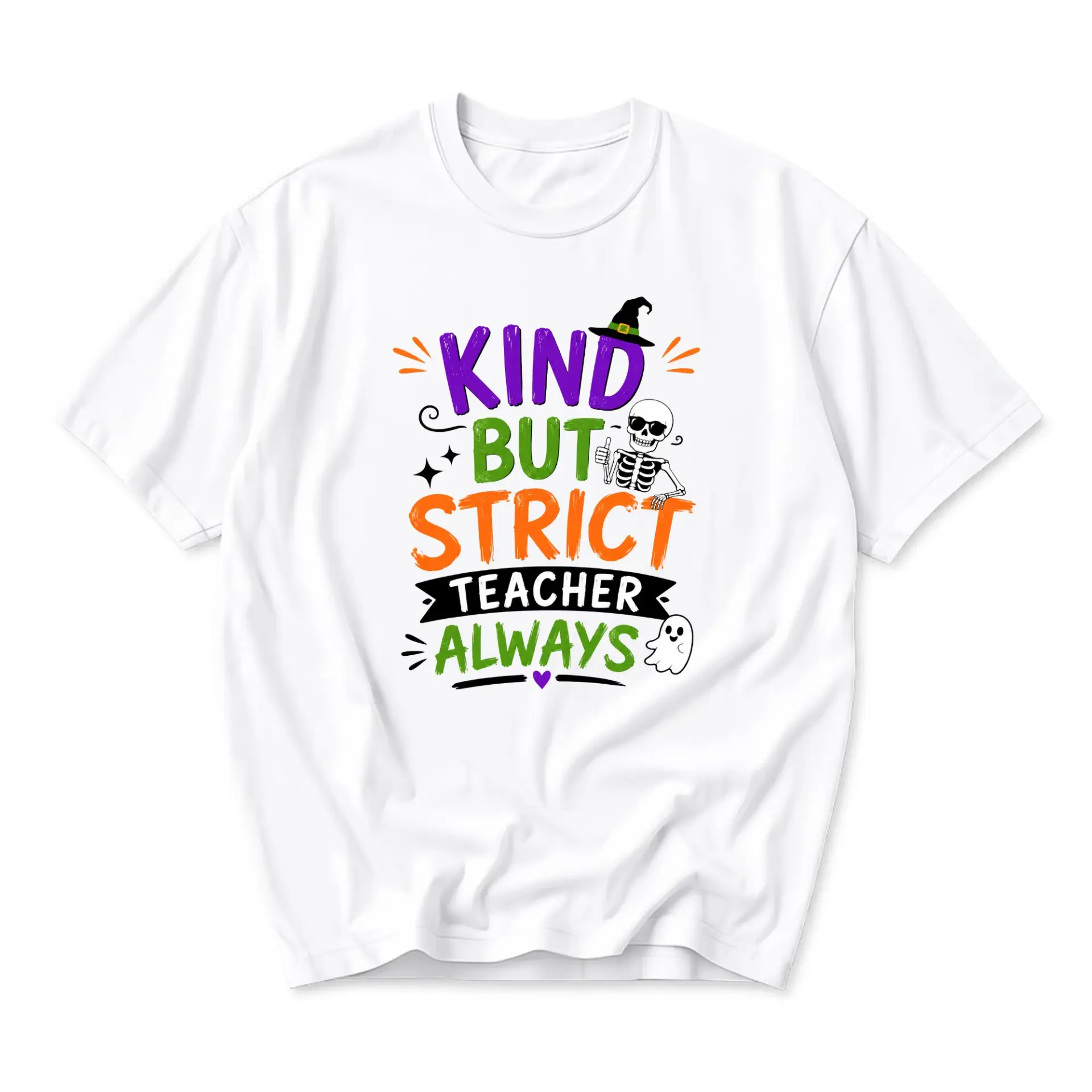 Funny Shirt Kind but Strict Teacher Always Graphic Tee Unisex Casual Apparel for Educators Halloween Inspired Design