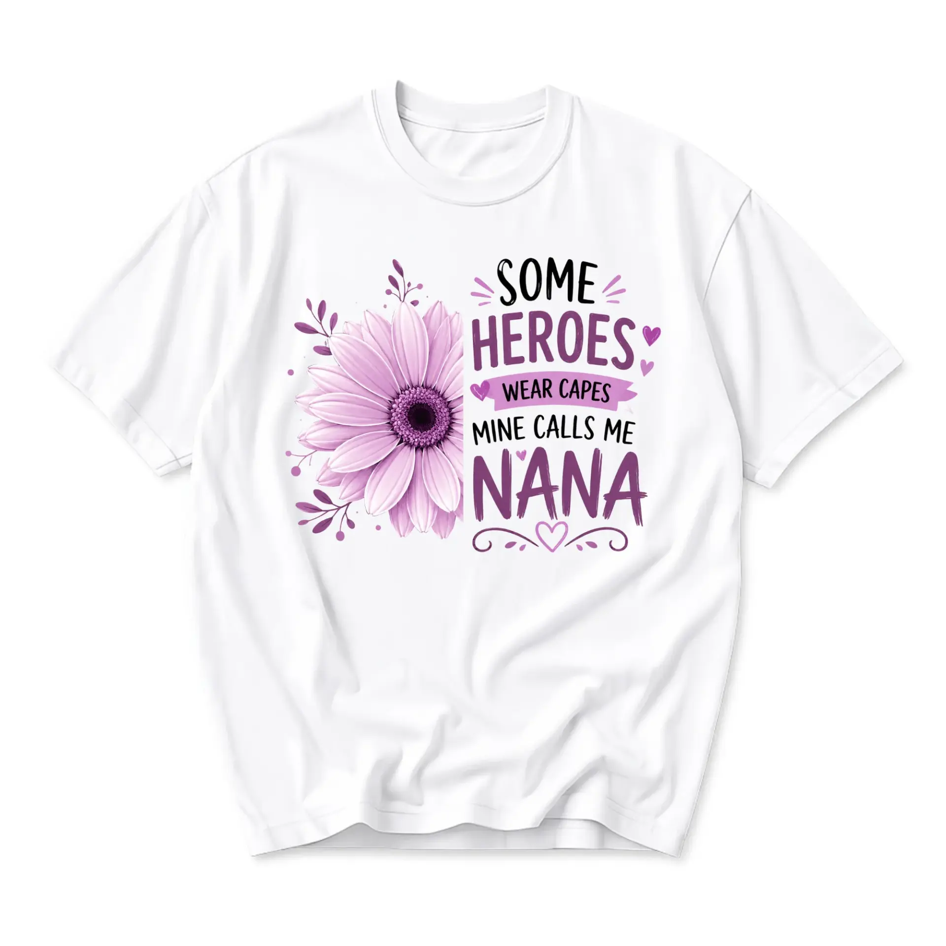 Graphic Tee Some Heroes Wear Capes Mine Calls Me Nana Floral Unisex Shirt for Grandmother Casual Everyday