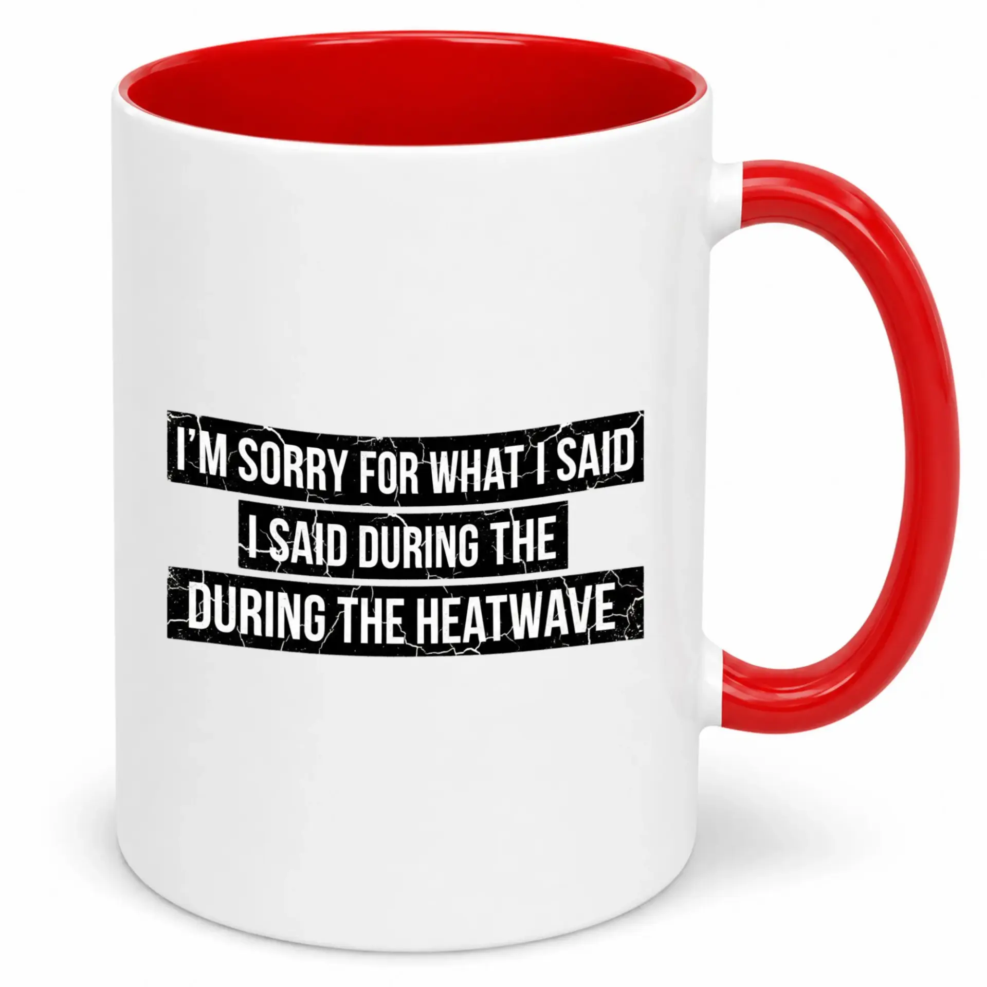 Funny Coffee Mug Apology for Heatwave Comments Humorous Ceramic Cup with Red Handle and Interior for Home Office Gift