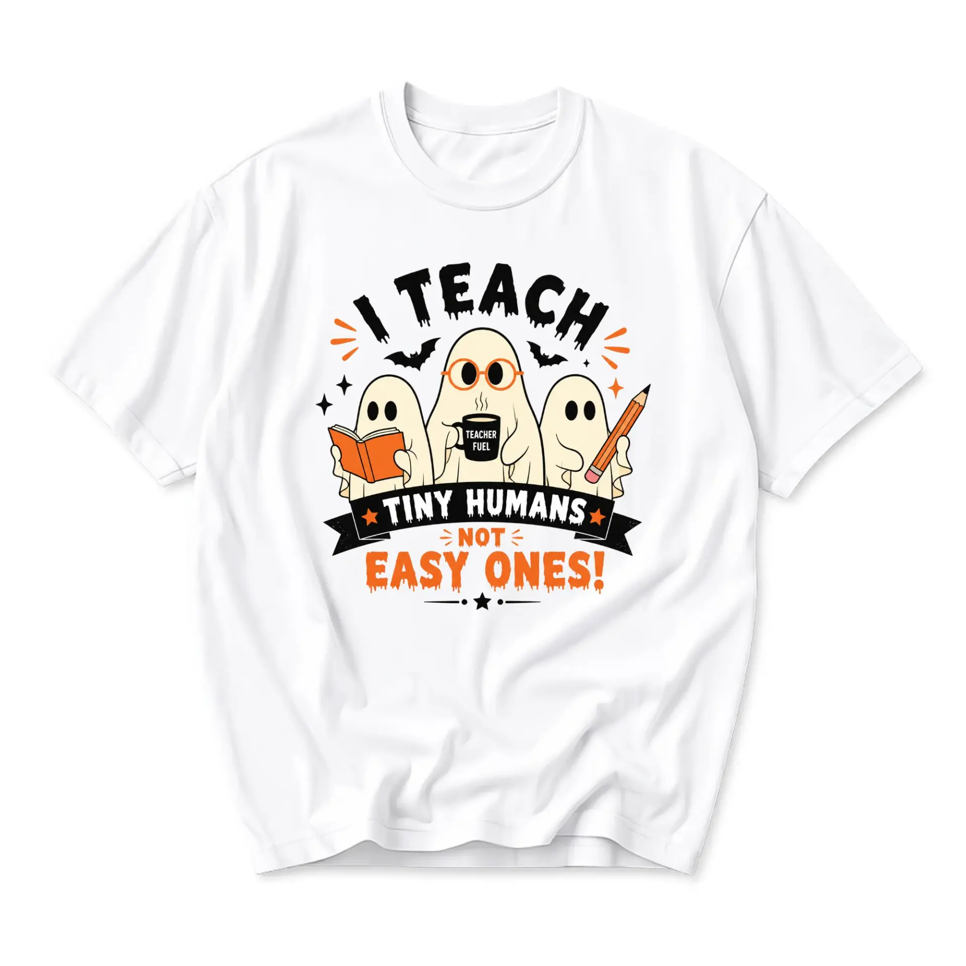 Funny Shirt I Teach Tiny Humans Not Easy Ones Ghost Graphic Tee Unisex Crew Neck Apparel for Educators and Professionals