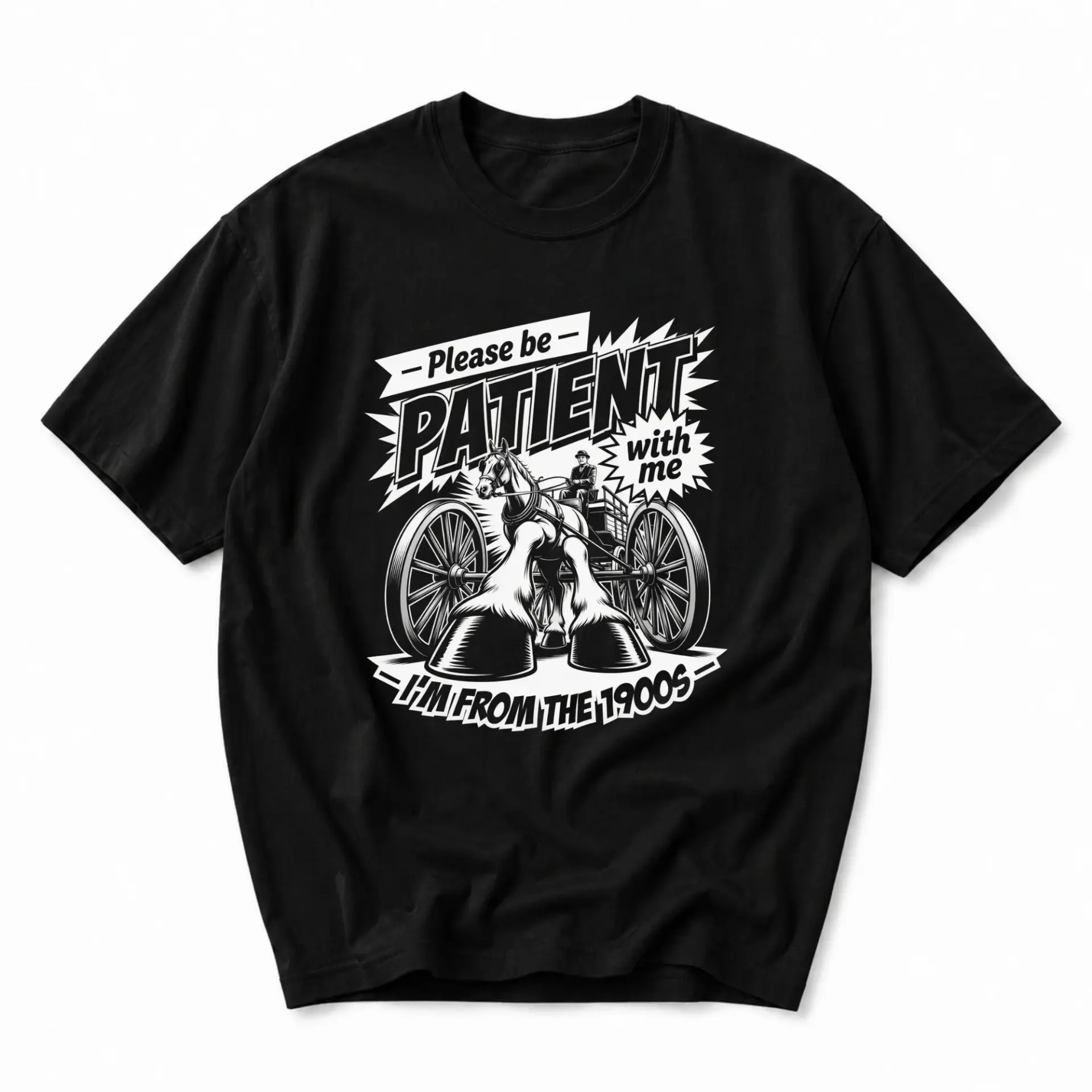 Funny Shirt Please Be Patient with Me I Am from the 1900s Graphic Tee Retro Horse and Carriage Unisex Crew Neck Top