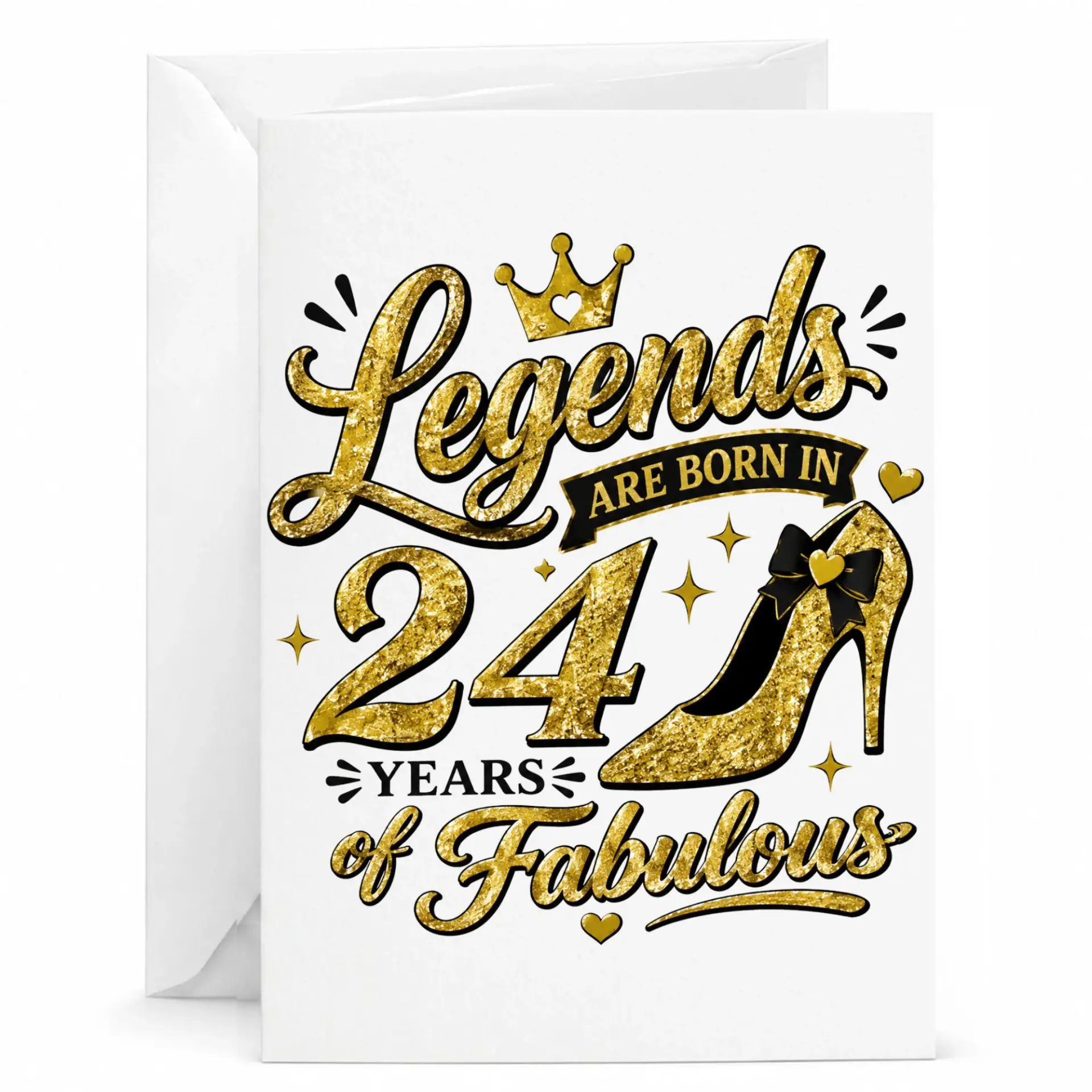 Birthday Card Legends Are Born in 24 Years of Fabulous with Gold Glitter Effect Typography and High Heel Illustration