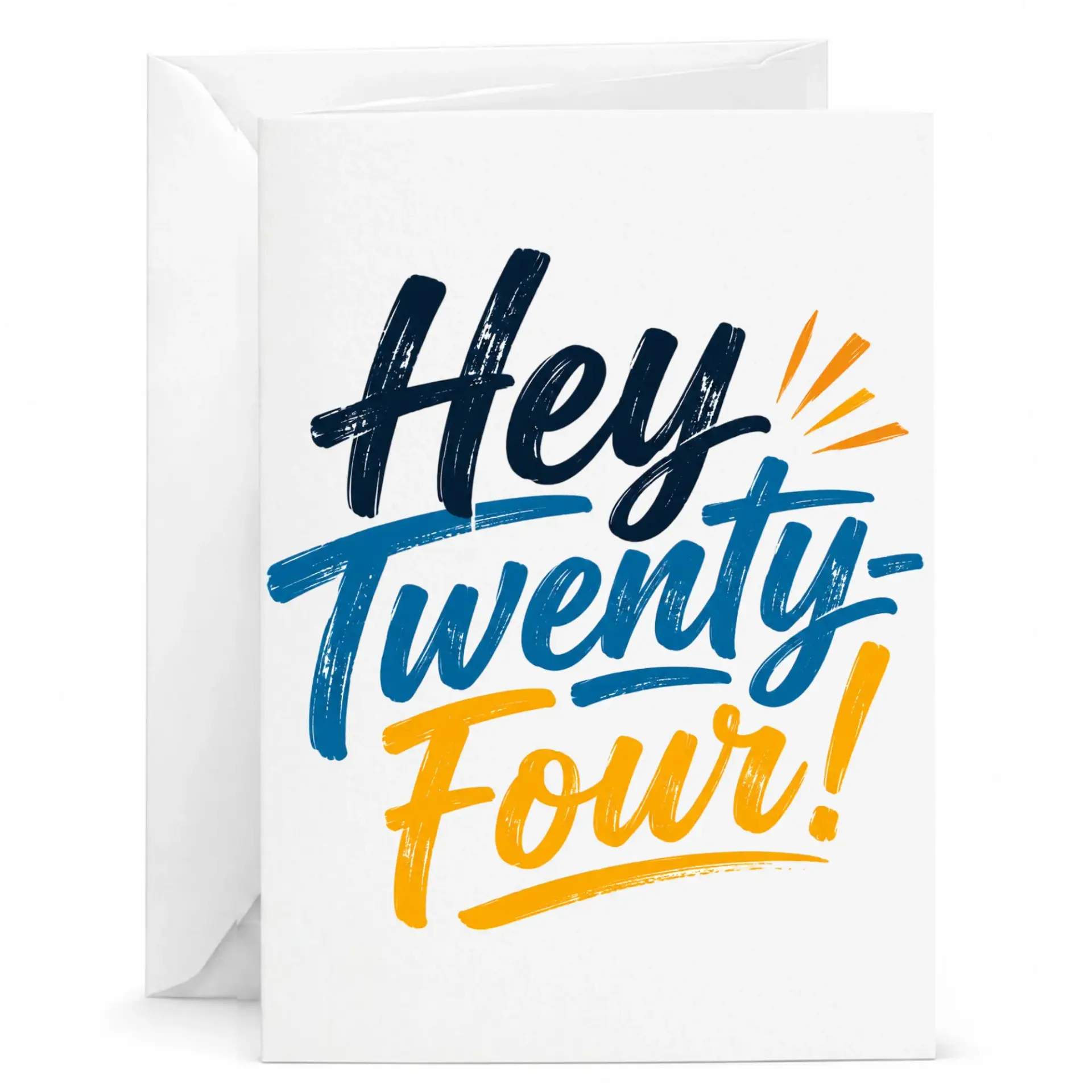 Greeting Card Hey Twenty-Four Birthday Card for New Year Celebration and Milestone Occasions with Matching White Envelope